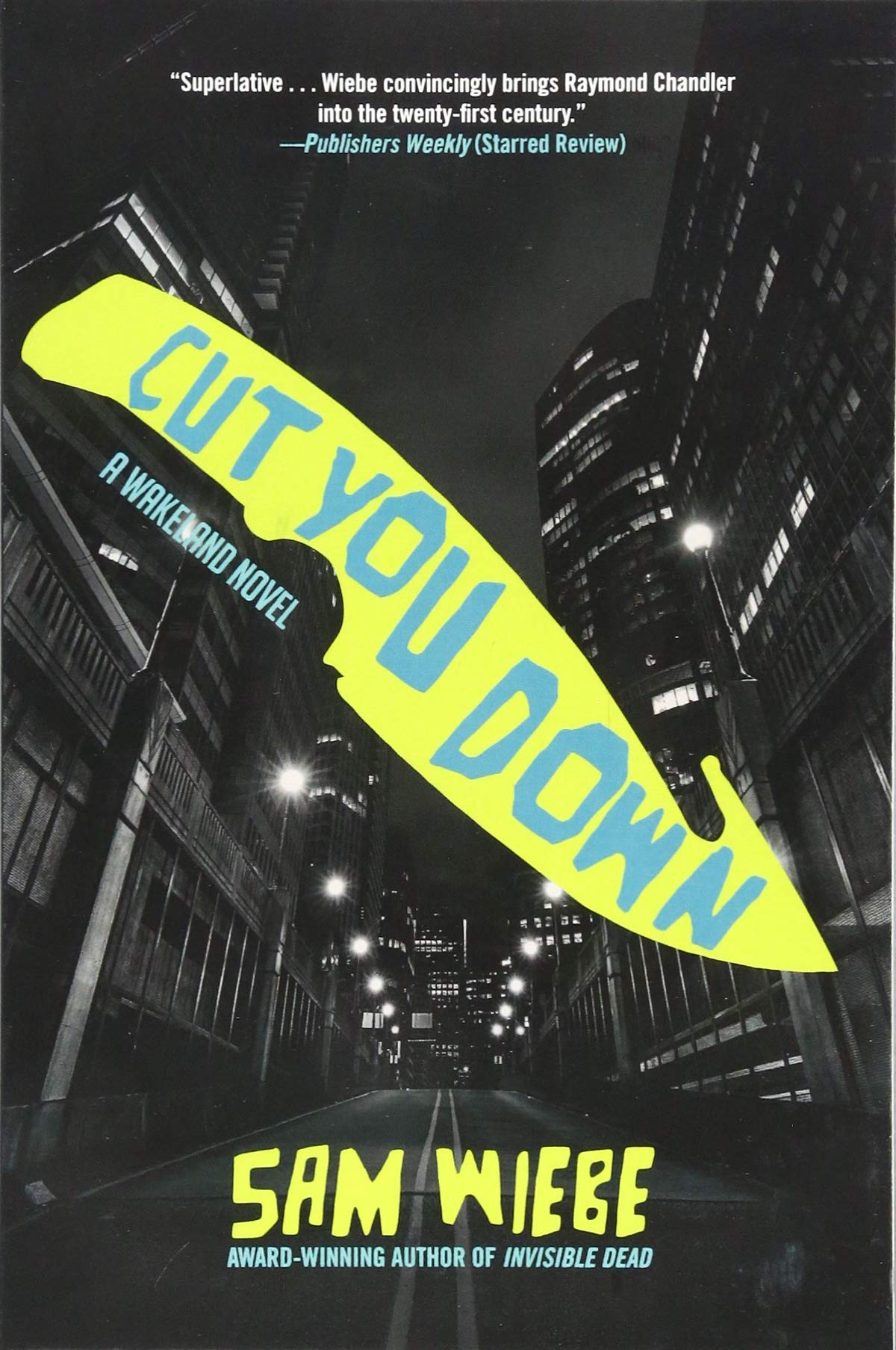 Buy Cut You Down (A PI Dave Wakeland Novel (2)) — BookShops.in