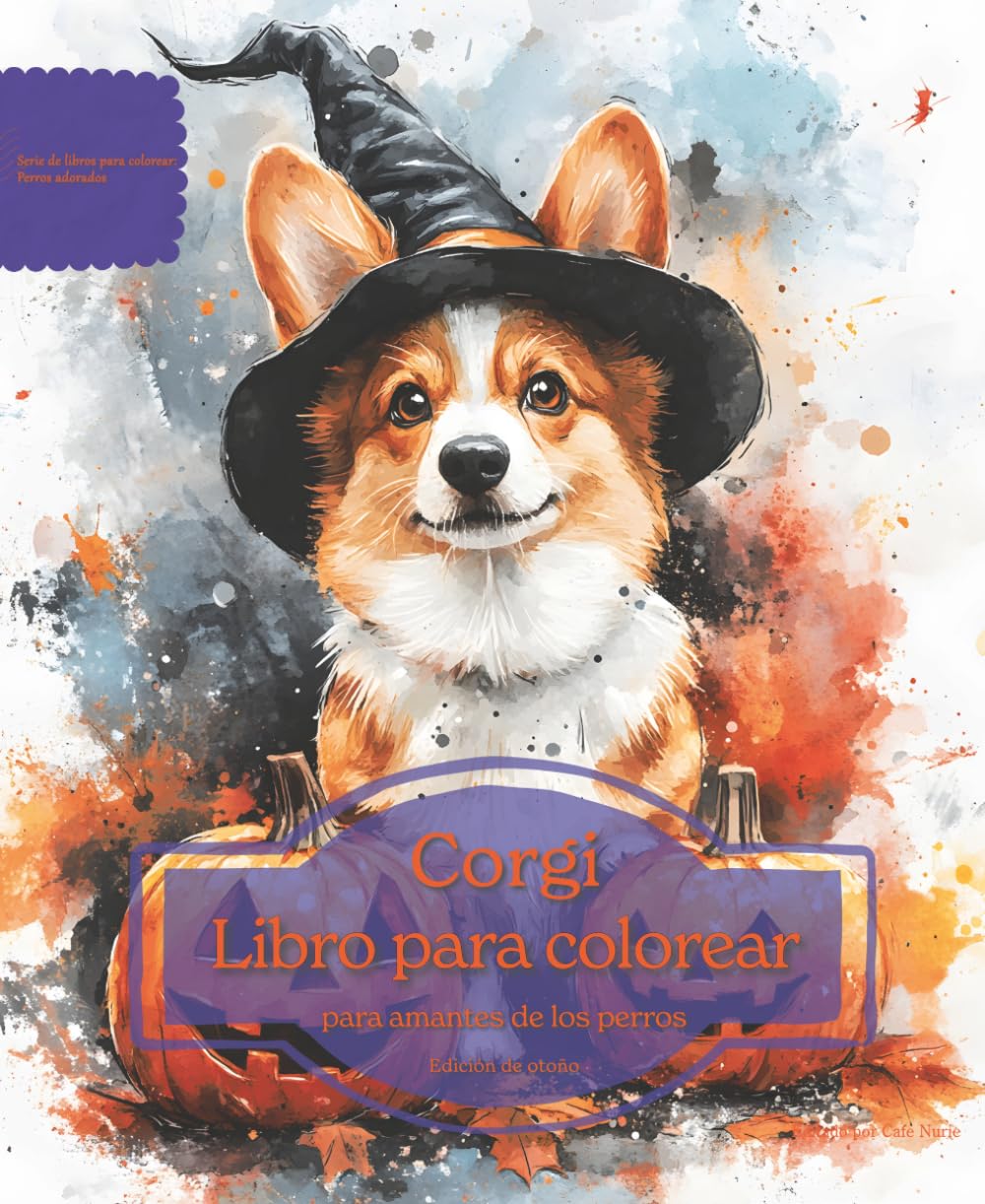 Corgi: Libro para colorear para amantes de los perros - Edición de otoño (Serie de libros para colorear: Perros adorados)