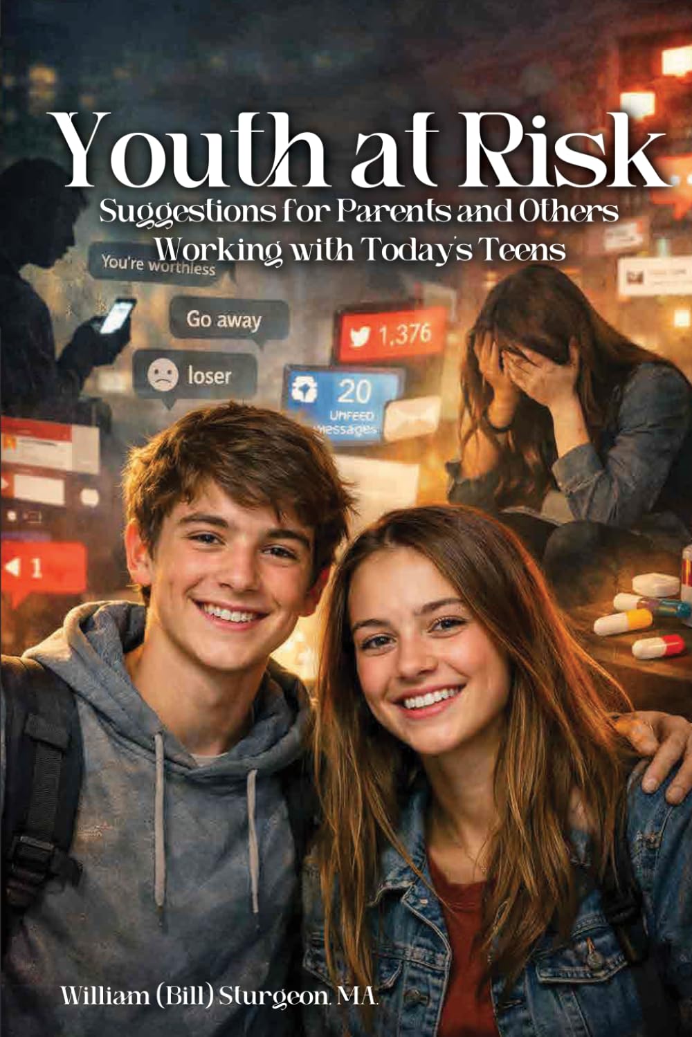 Youth at Risk: Suggestions for Parents and Others Working with Today’s Teens