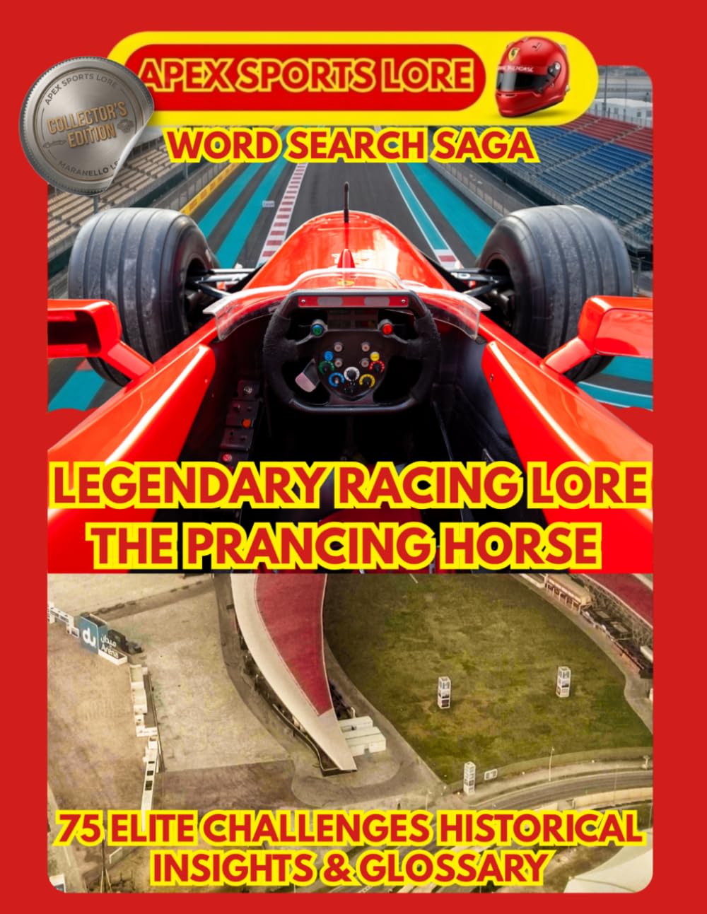 LEGENDARY RACING LORE: THE ULTIMATE WORD SEARCH PUZZLE BOOK: 75 YEARS OF GRAND PRIX HISTORY, ICONIC V12 ENGINES, AND MARANELLO LEGENDS | THE PERFECT GIFT FOR MOTORSPORT FANS