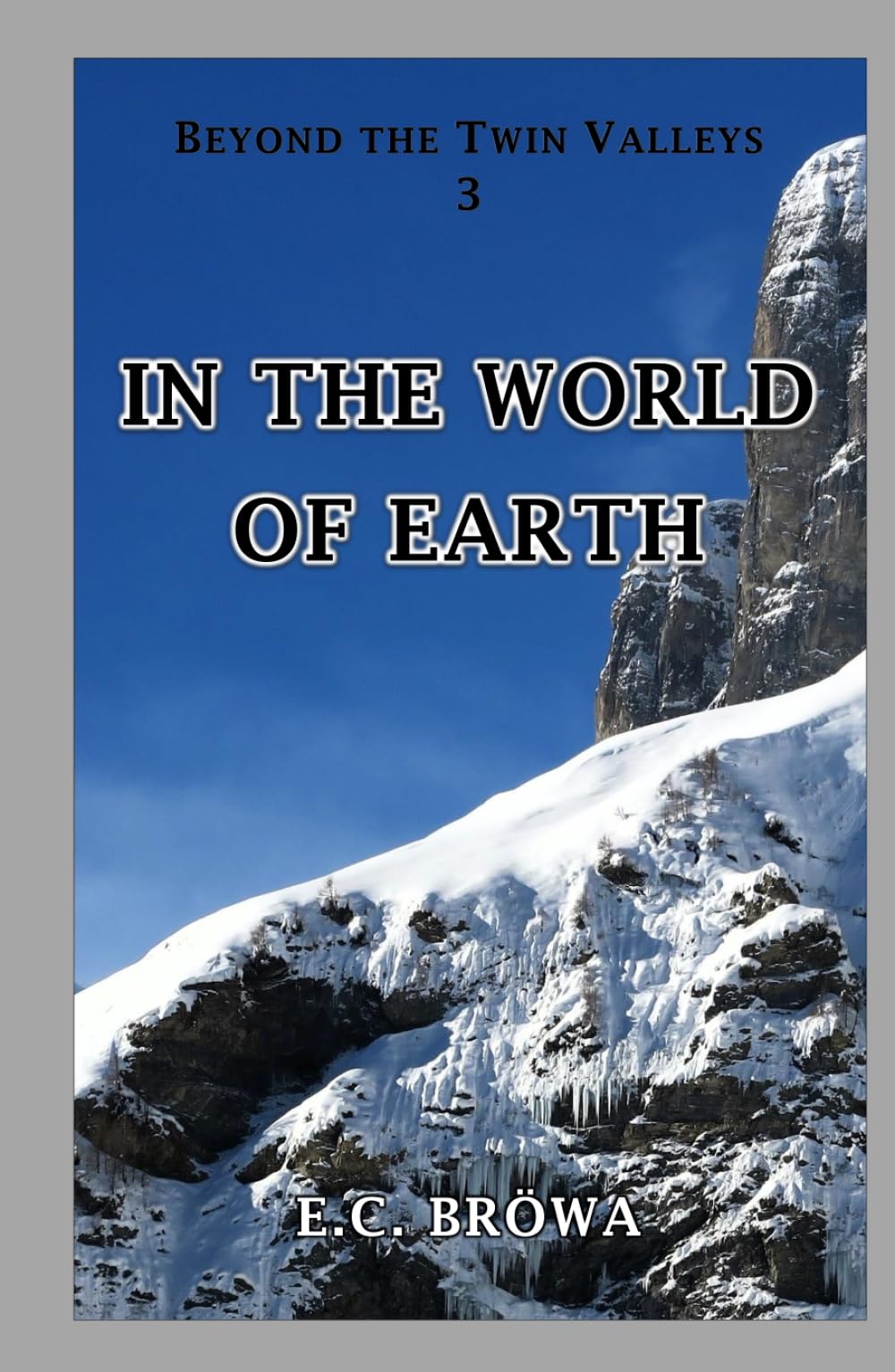 In the World of Earth (Beyond the Twin Valleys)