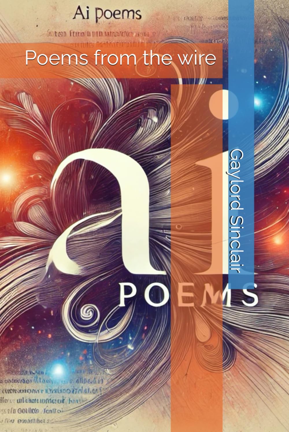 AI Poems: Poems from the wire