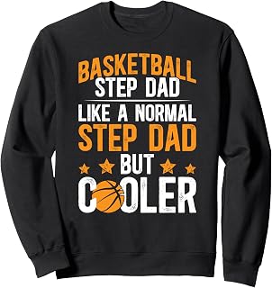 Basketball Step-Dad Definition Basketball Player Stepfather Sweatshirt