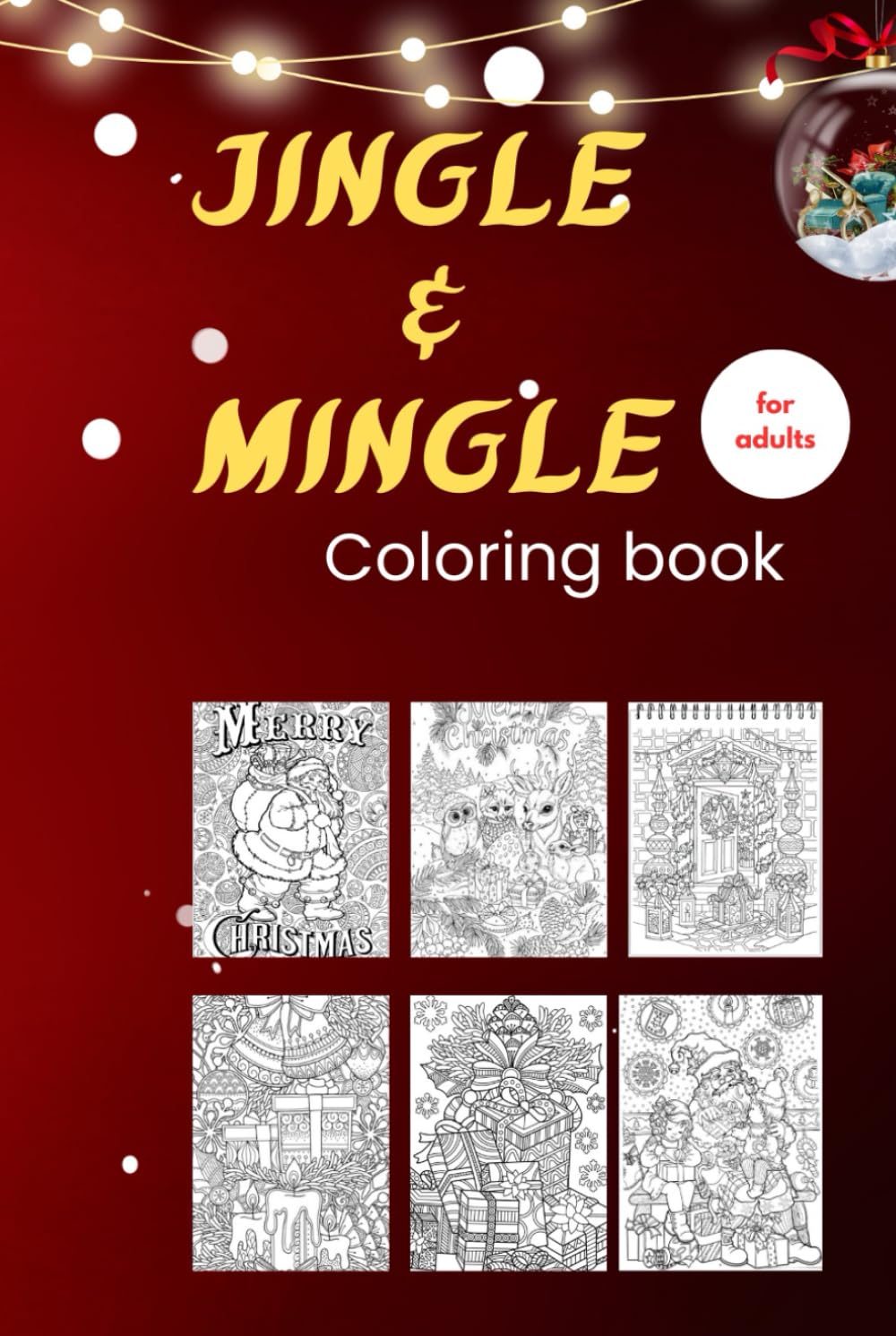 JINGLE & MINGLE: Coloring Book for adults