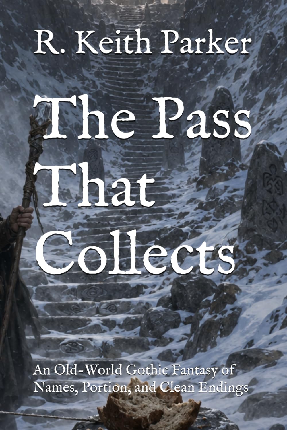 The Pass That Collects: An Old-World Gothic Fantasy of Names, Portion, and Clean Endings (THE HIGH PASS CHRONICLES)