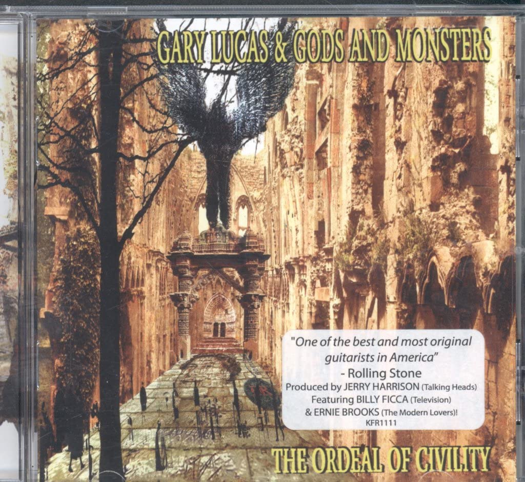 Ordeal of Civility, Gary Lucas & God & Monsters, New