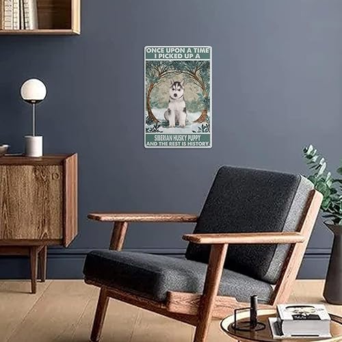 Miniatura 4 de Arte de pared de metal de husky vintage, Once Upon A Time Picked Up A Puppy And The Rest Is History Letrero artístico de placa de metal para el