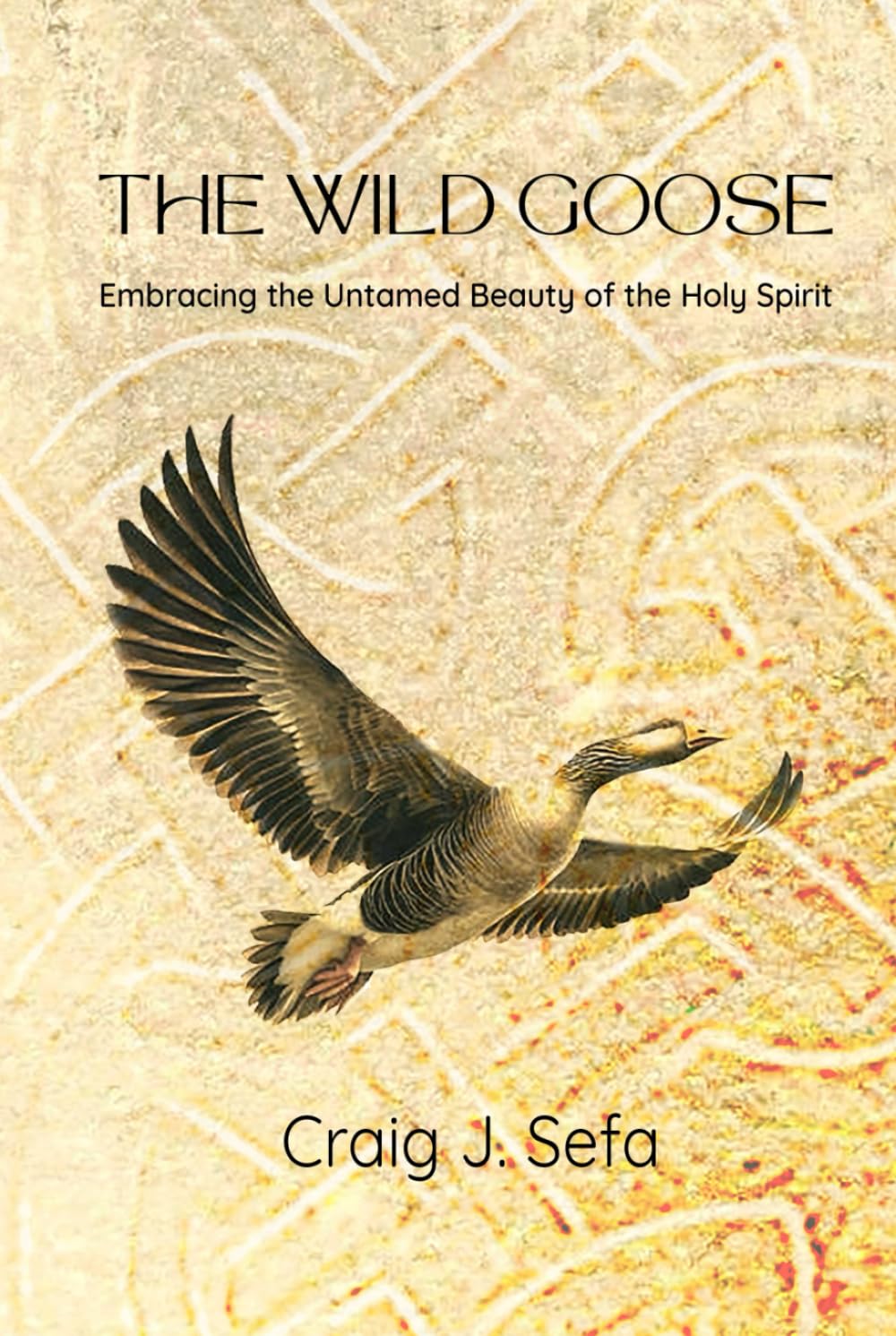 The Wild Goose: Embracing the Untamed Beauty of the Holy Spirit