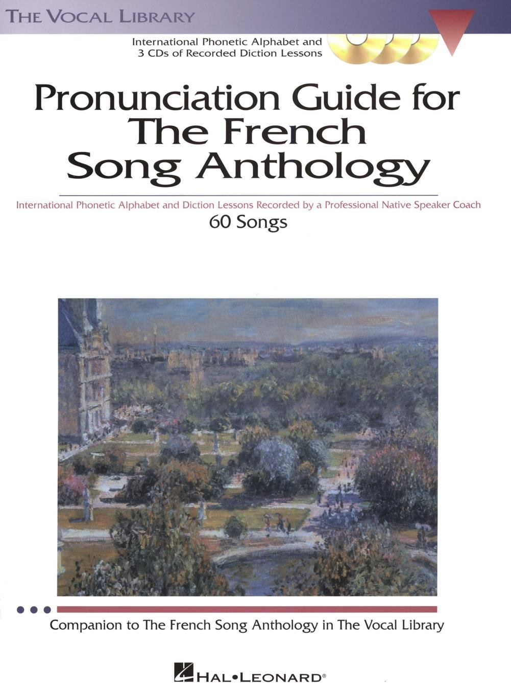 Pronunciation Guide For The French Song Anthology Bk/3 CDs (The Vocal Library)