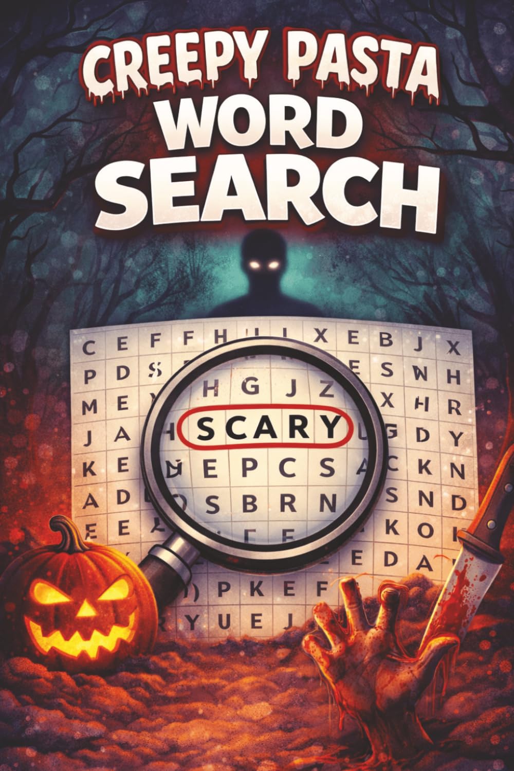 Creepy Pasta Word Search: Horror Puzzle Book for Adults & Teens Featuring Scary Stories, Urban Legends, Halloween Themes and Spooky Brain Games