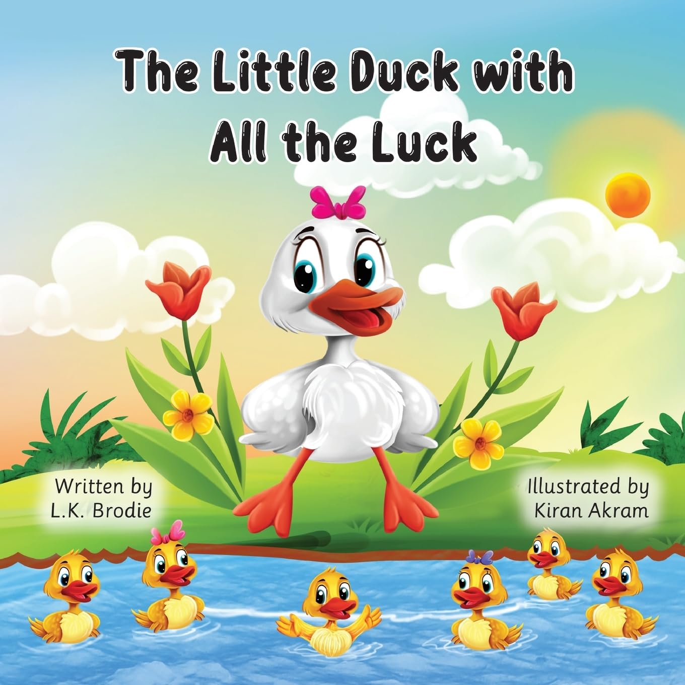 The Little Duck with All the Luck: A children’s book about luck, growing, family