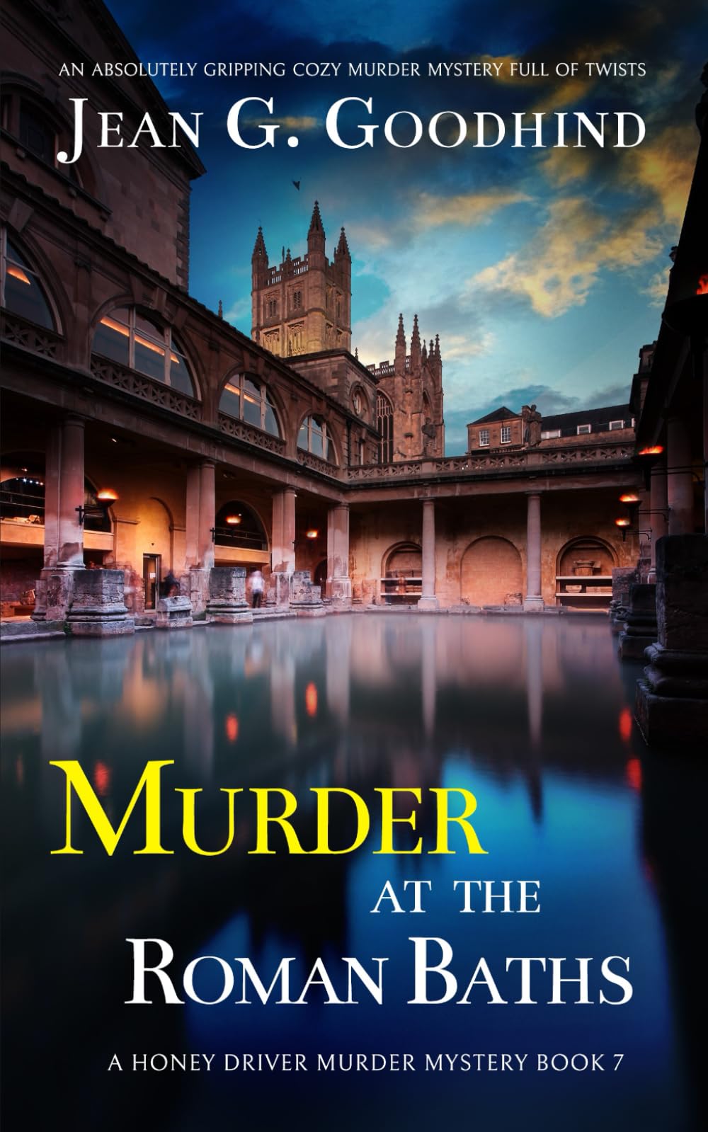 MURDER AT THE ROMAN BATHS an absolutely gripping cozy murder mystery full of twists (Honey Driver Murder Mysteries)
