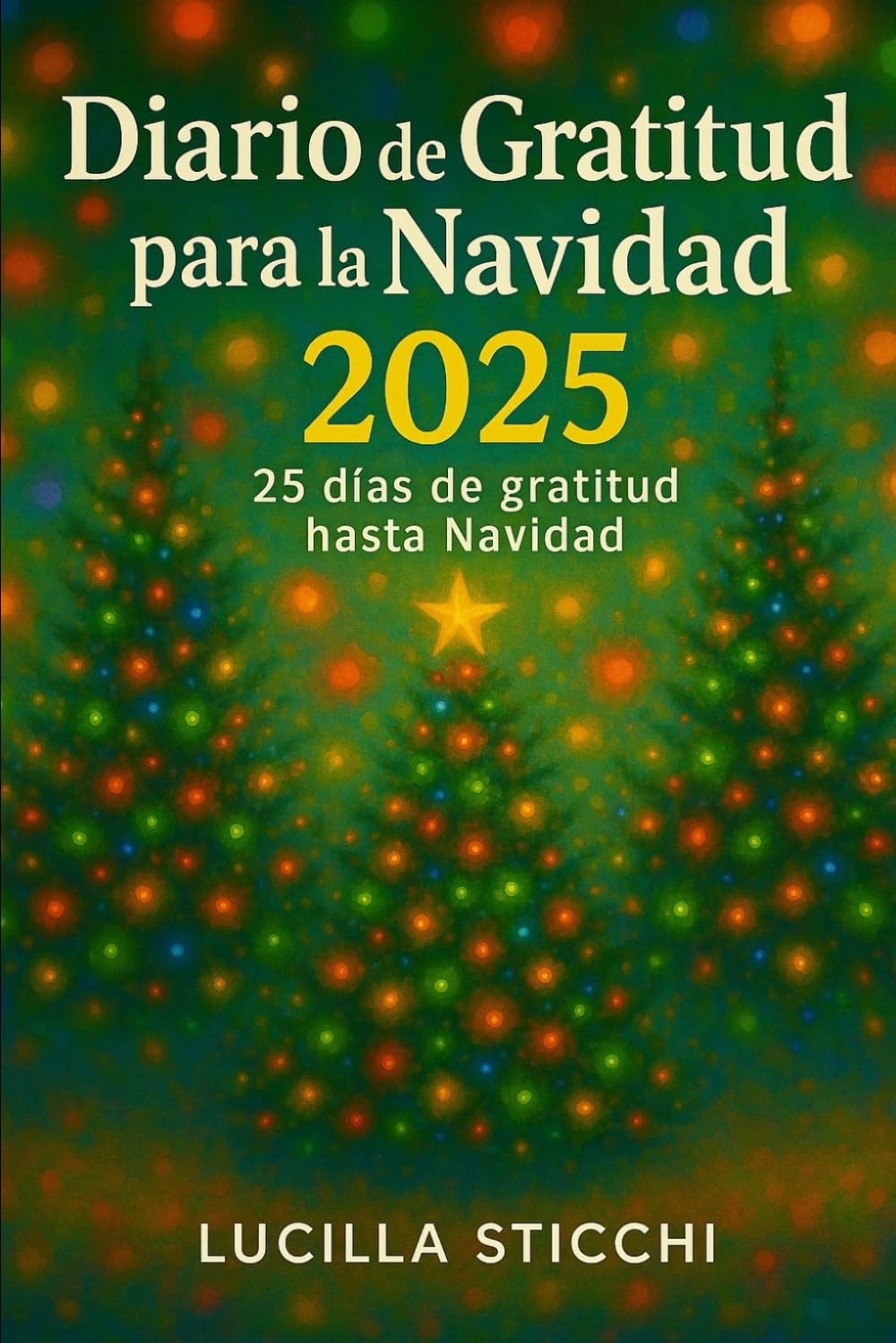 Diario de Gratitud para la Navidad 2025: 25 días de gratitud hasta Navidad