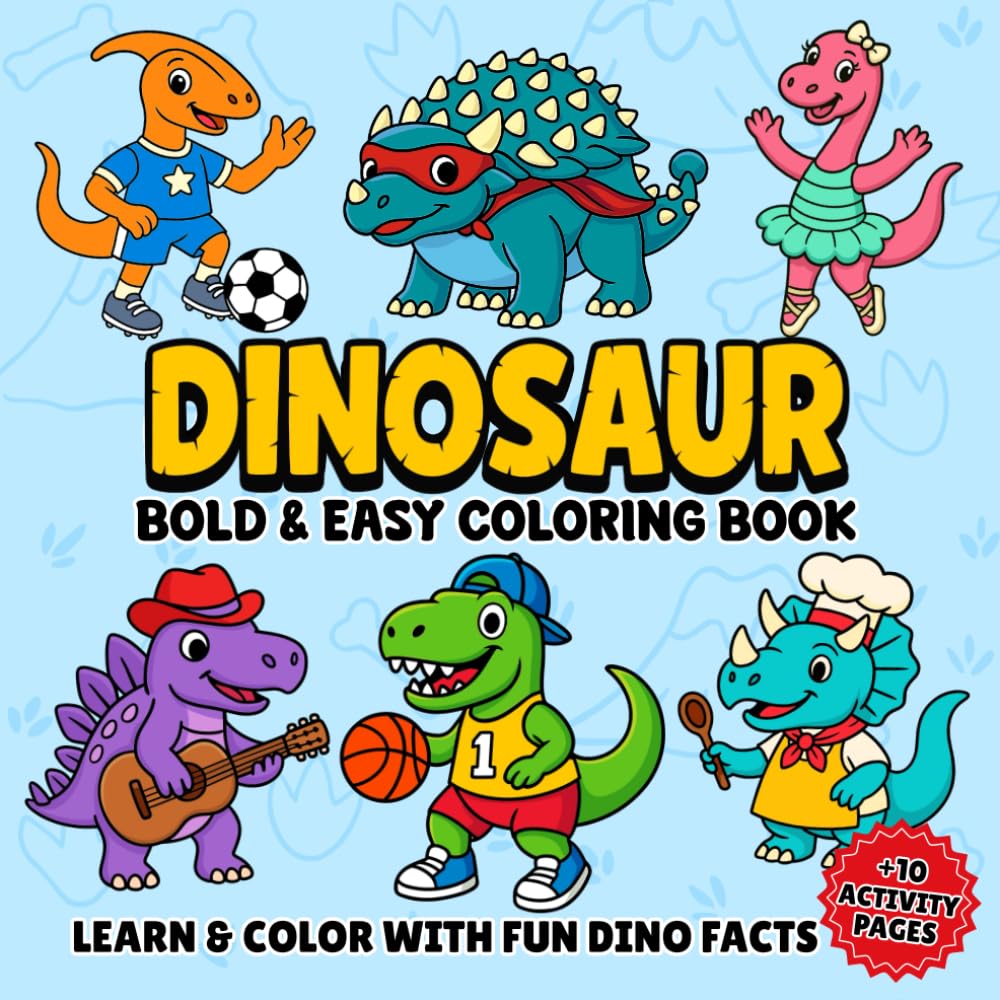 Dinosaur Bold & Easy Coloring Book: Learn & Color with Fun Dino Facts — 35 Coloring Pages + Activity Pages (Mazes, Word Searches & More) for Dino-Loving Kids