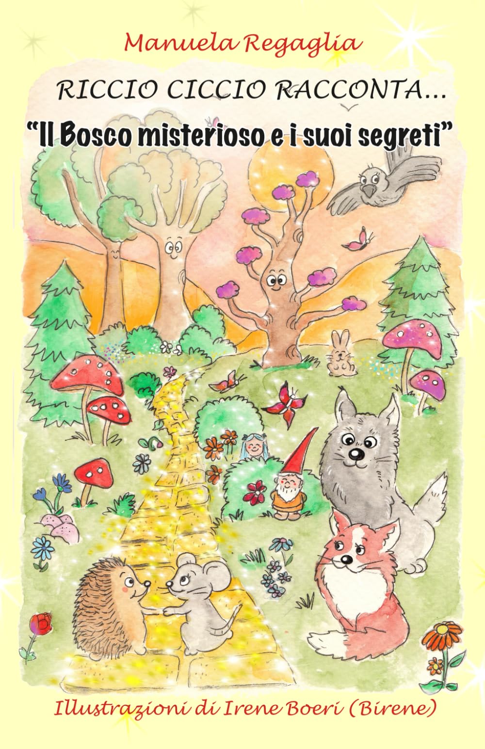 Riccio Ciccio racconta “Il bosco misterioso e i suoi segreti”
