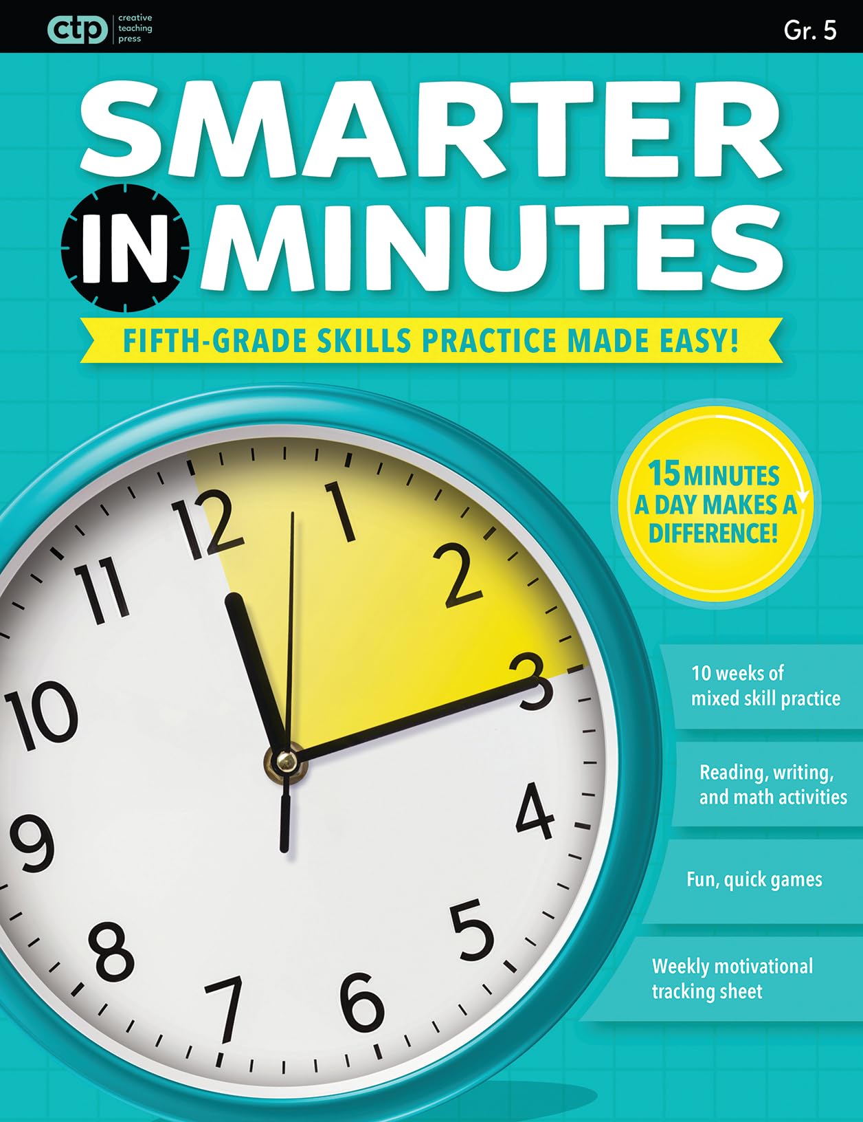 Creative Teaching Press Smarter in Minutes Grade 5 – 10 Weeks Reading, Writing & Math Practice, Daily Practice Workbook for Grade 5 Homeschool, Test Prep & Summer Review (CTP 11122)