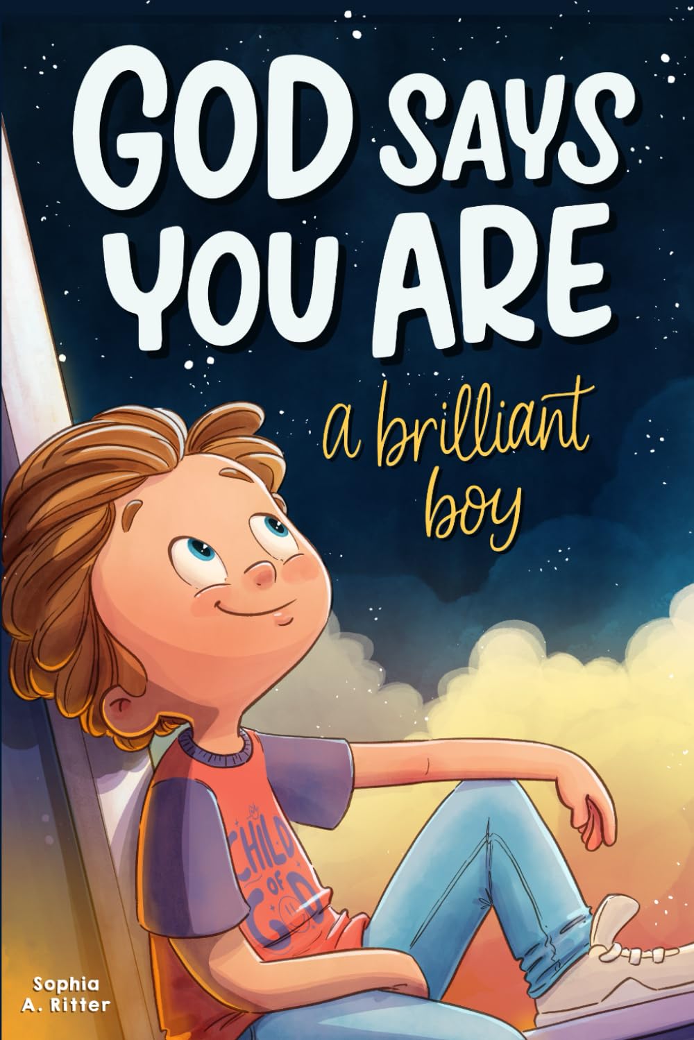 God Says You Are A Brilliant Boy: An Inspiring Christian Book for Kids to Boost Faith, Confidence, and Courage (Christian Gifts for Kids) Paperback – October 3, 2024