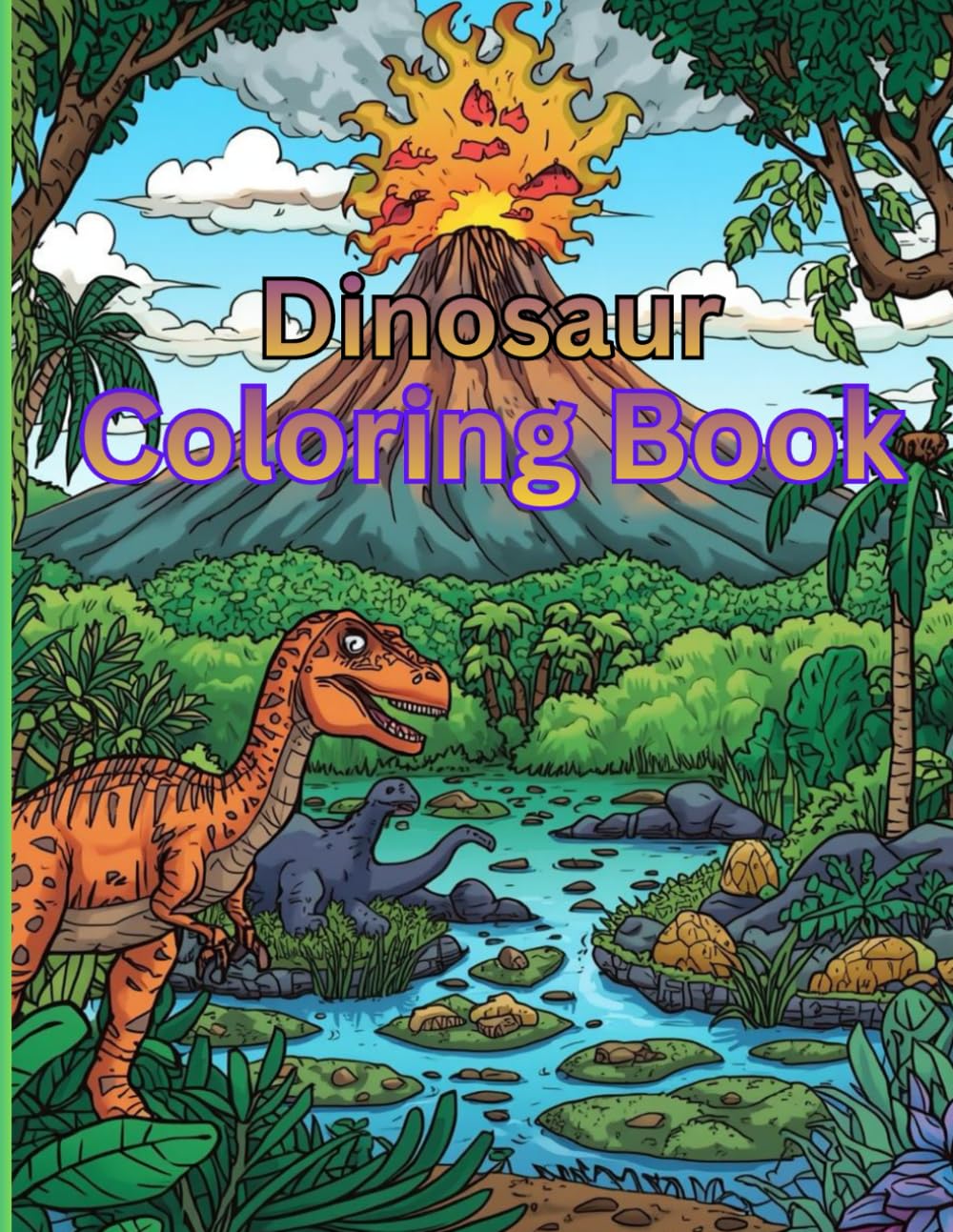 Dinosaur Coloring Book: A Fun and Educational Dinosaur Coloring Book for Kids