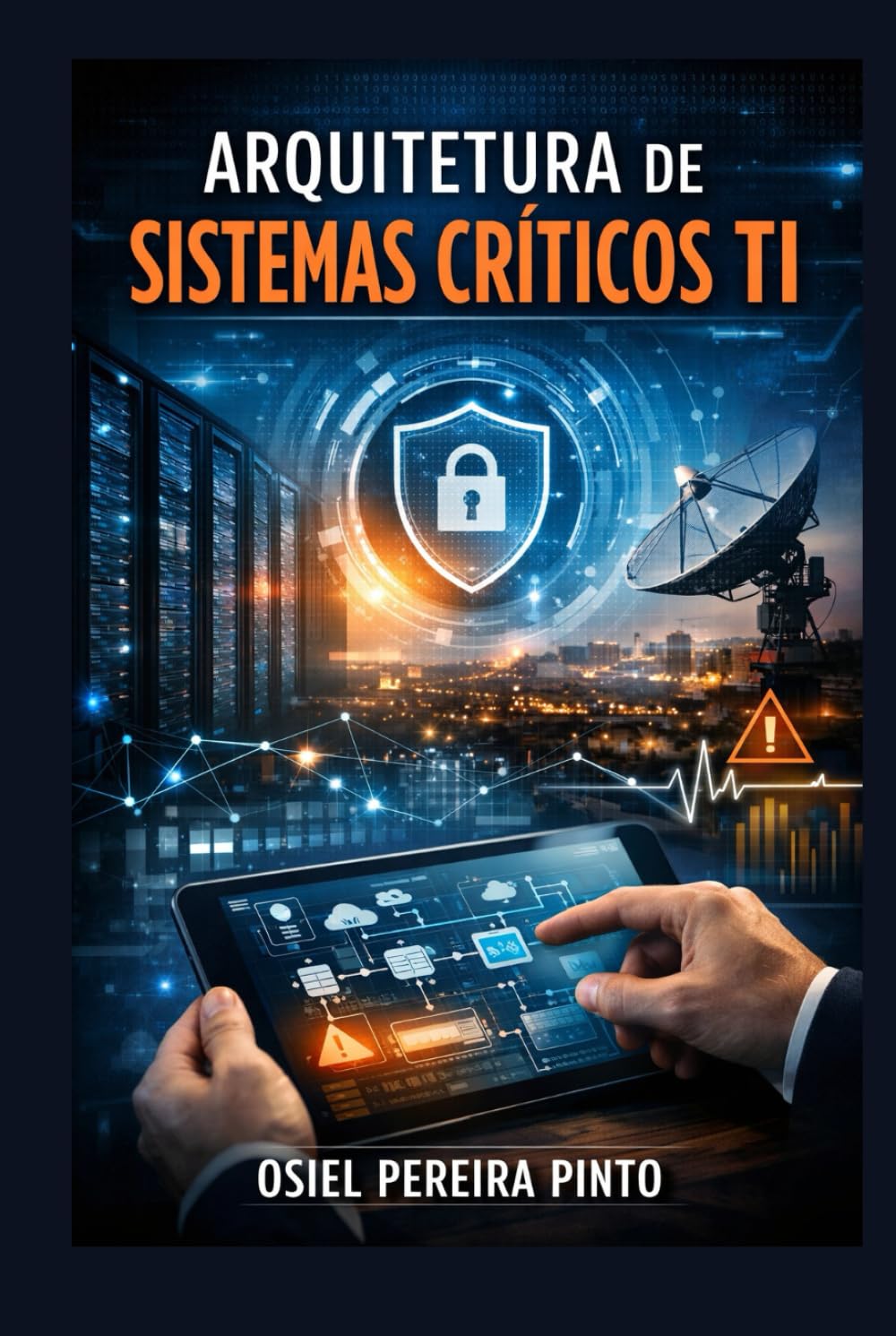 Arquitetura de Sistemas Críticos de TI