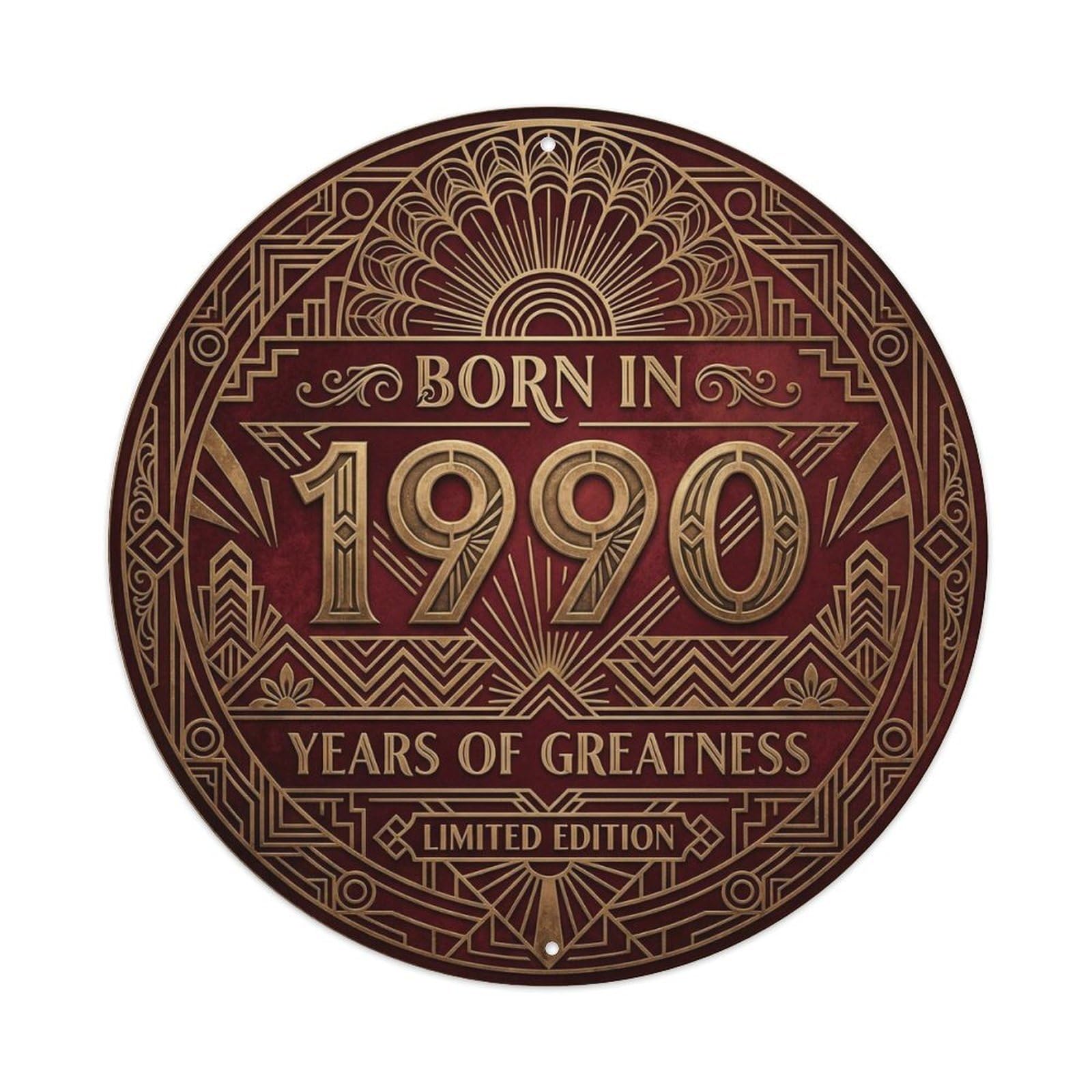 Born In 1990 Years Of Greatness Year-Themed Birthday Gift Metal Tin Sign