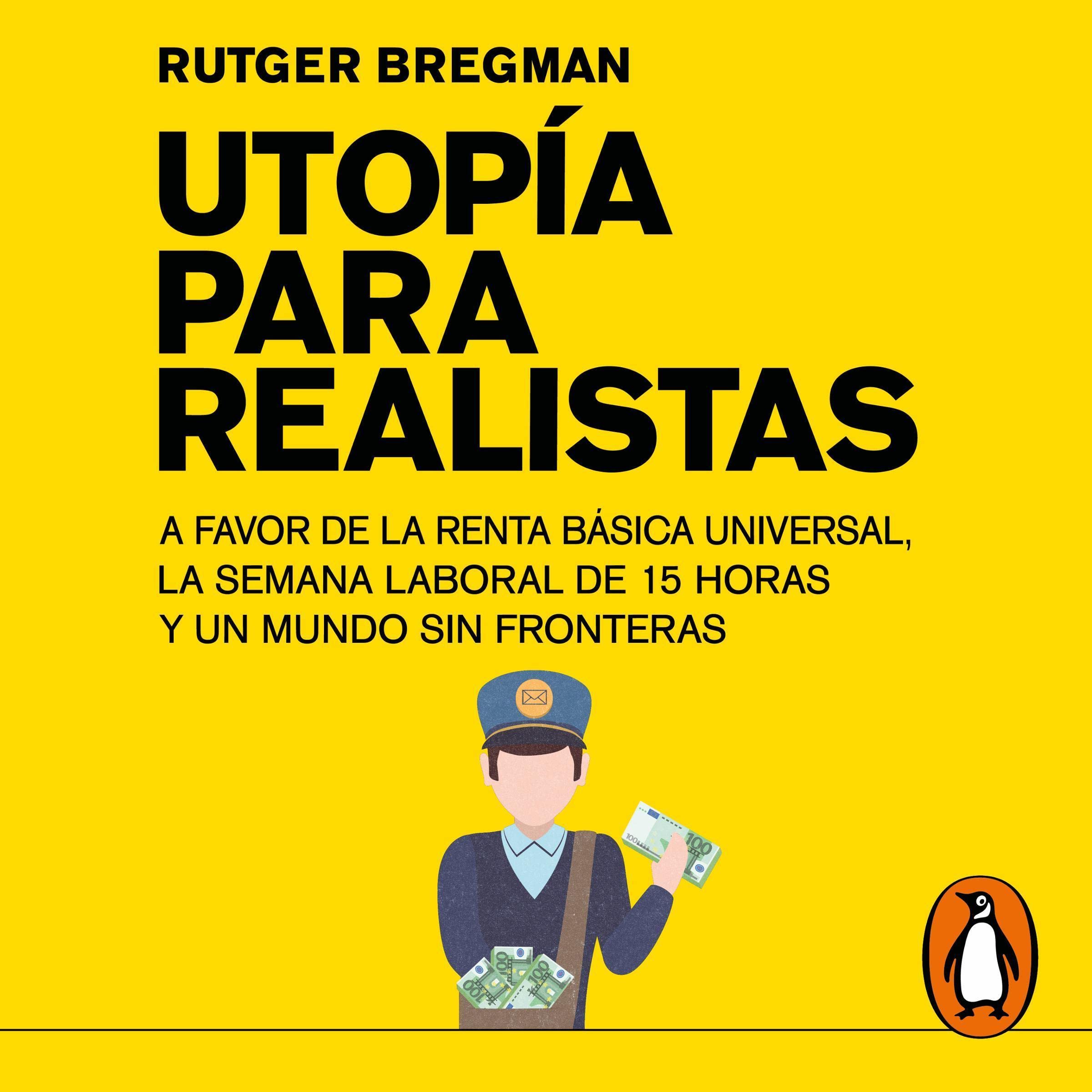 Cover art for Utopía para realistas [Utopia for Realists]