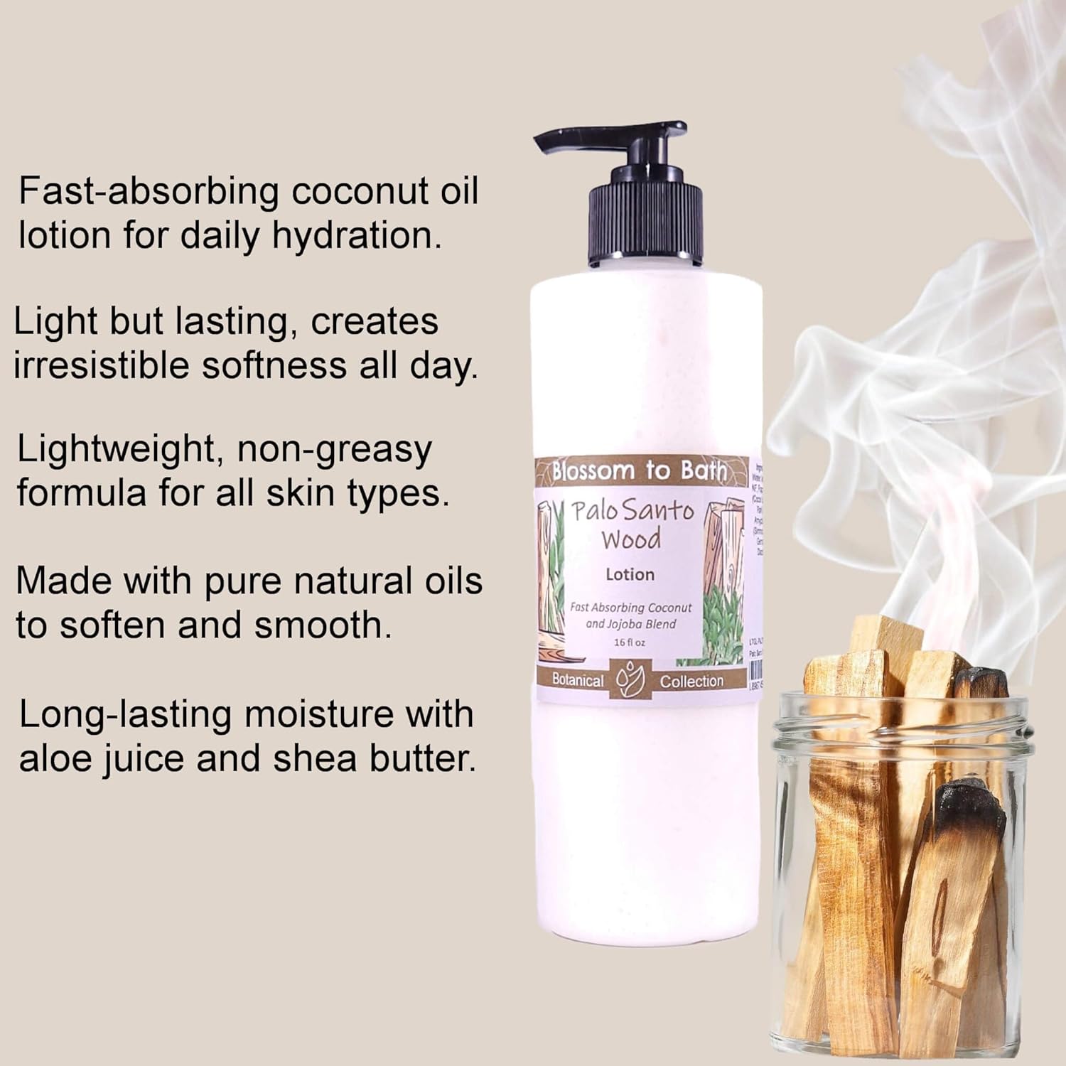 Blossom to Bath Palo Santo Wood Lotion (16 ounce) - Natural Fragrance - Absorbs Quickly with a Spa Inspired Herbal Scent