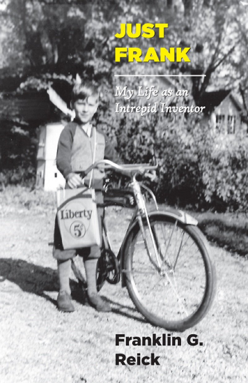 Just Frank: My Life as an Intrepid Inventor