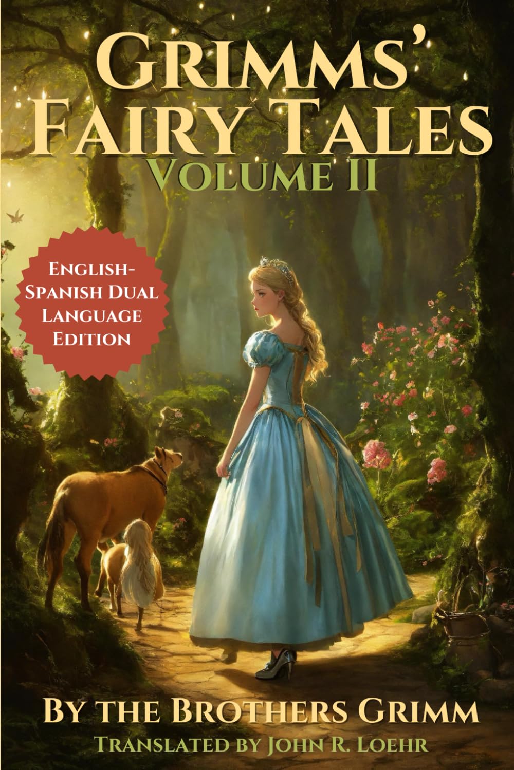 Grimms' Fairy Tales: English - Spanish Dual Language Edition: Volume II