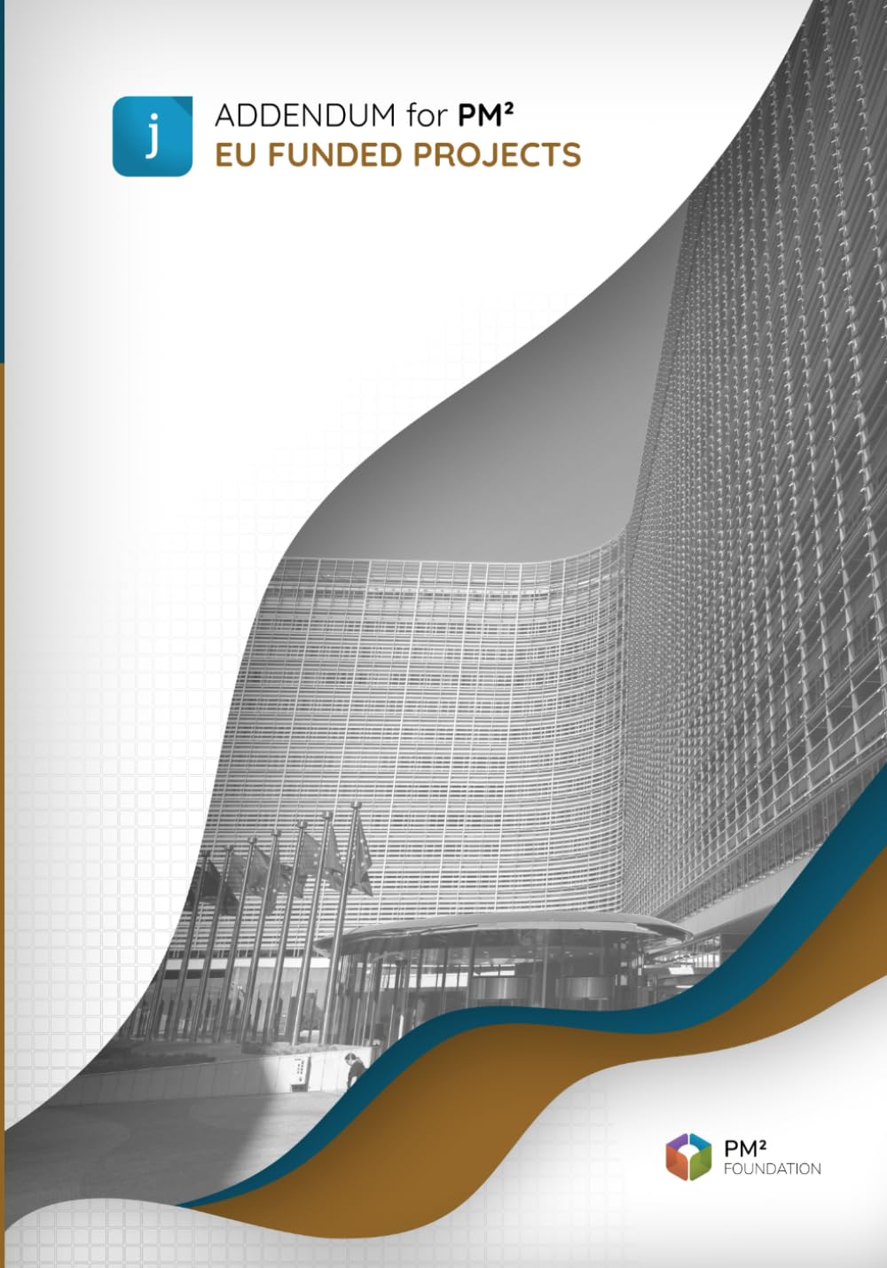 PM² for EU Funded Projects: Managing EU Funded Projects with the PM² Project Management Methodology