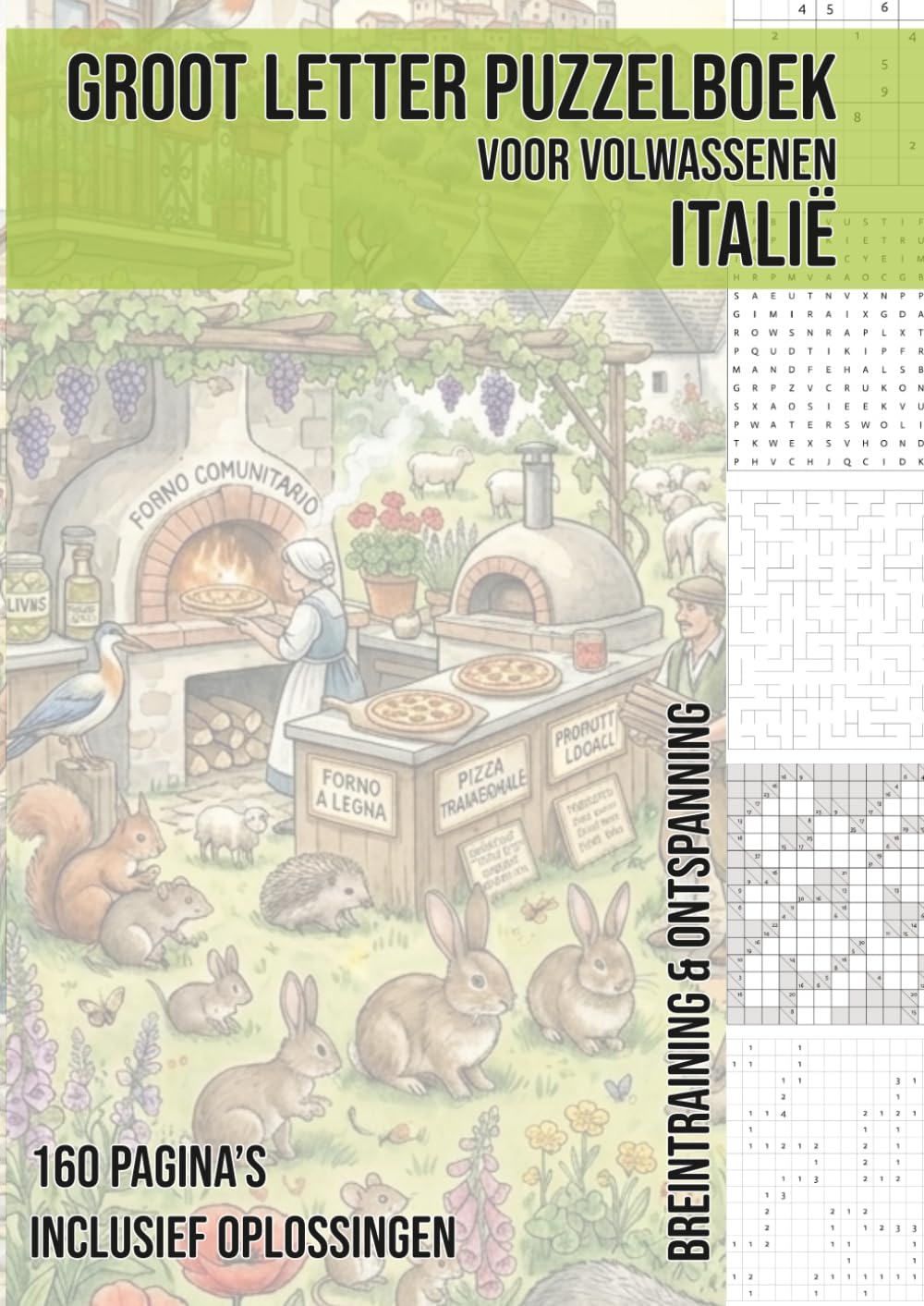 Puzzelboek voor Volwassenen | Grote Letters | A4 | Thema: Italië: 160 Pagina’s Vol Breintraining met Sudoku, Woordzoekers, Kakuro, Nurikabe & Meer | ... (Groot Letter Puzzelboek voor Volwassenen)