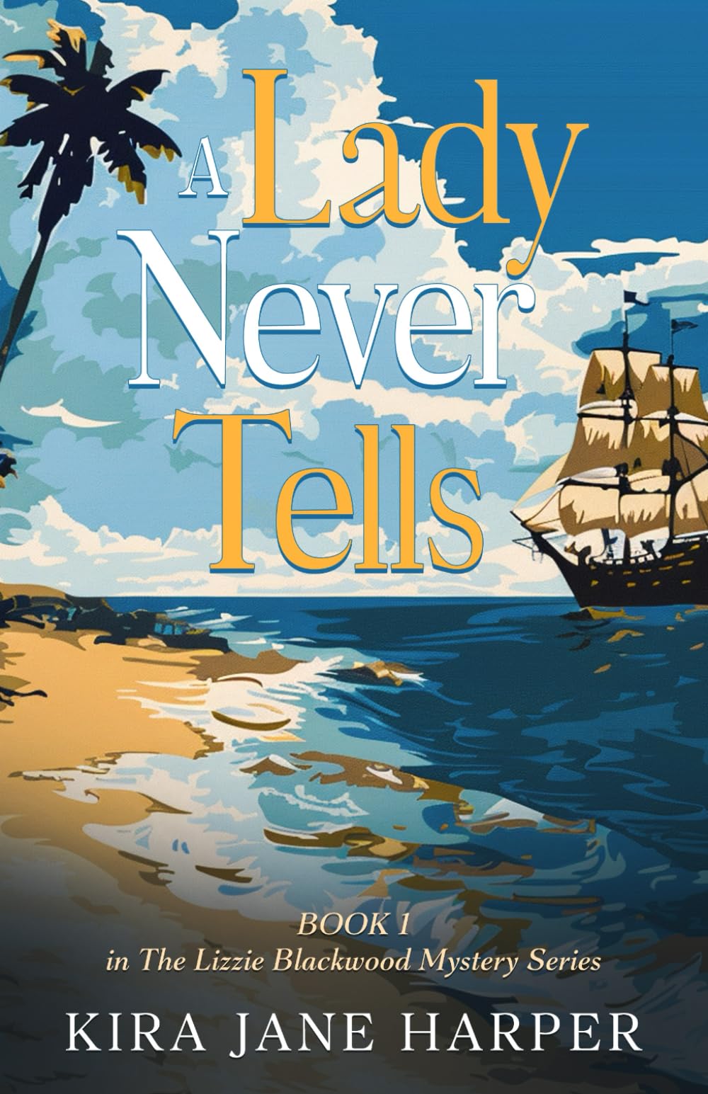 A Lady Never Tells (The Lizzie Blackwood Mystery Series)