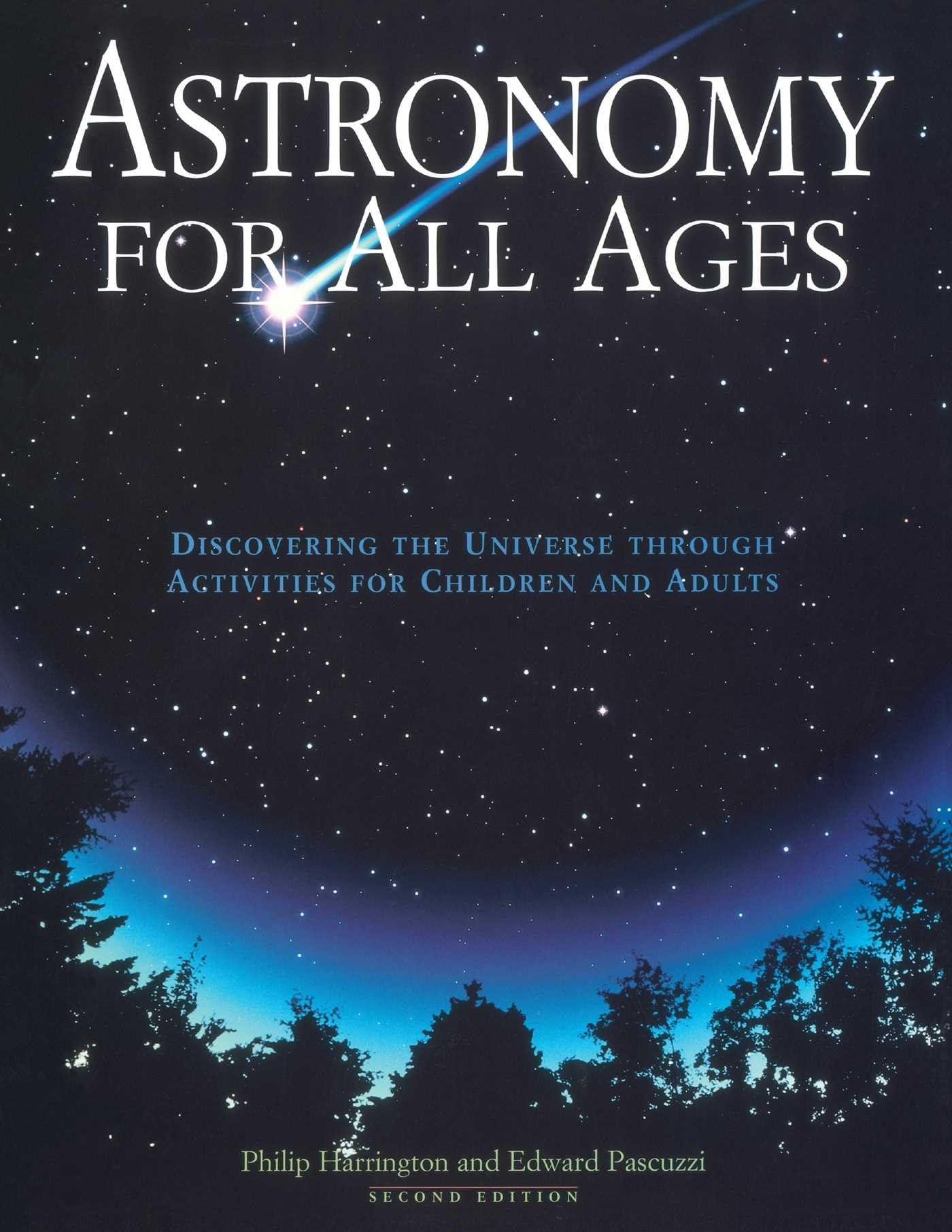 Astronomy for All Ages: Discovering The Universe Through Activities For Children And Adults Paperback – September 1, 2000