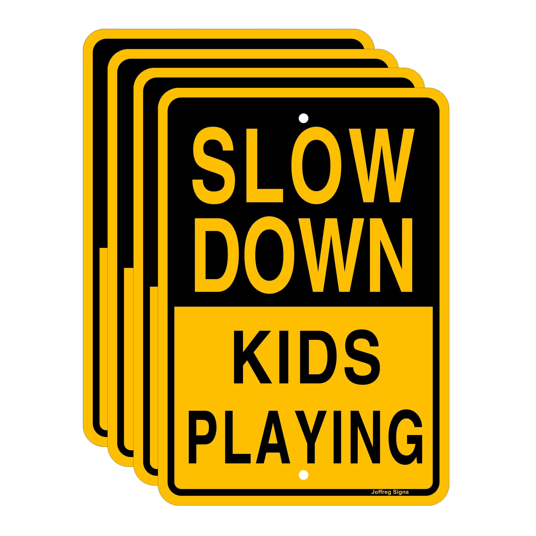 Joffreg Slow Down Kids Playing Sign,17 x12 Inches,Reflective Aluminum,4 Pack