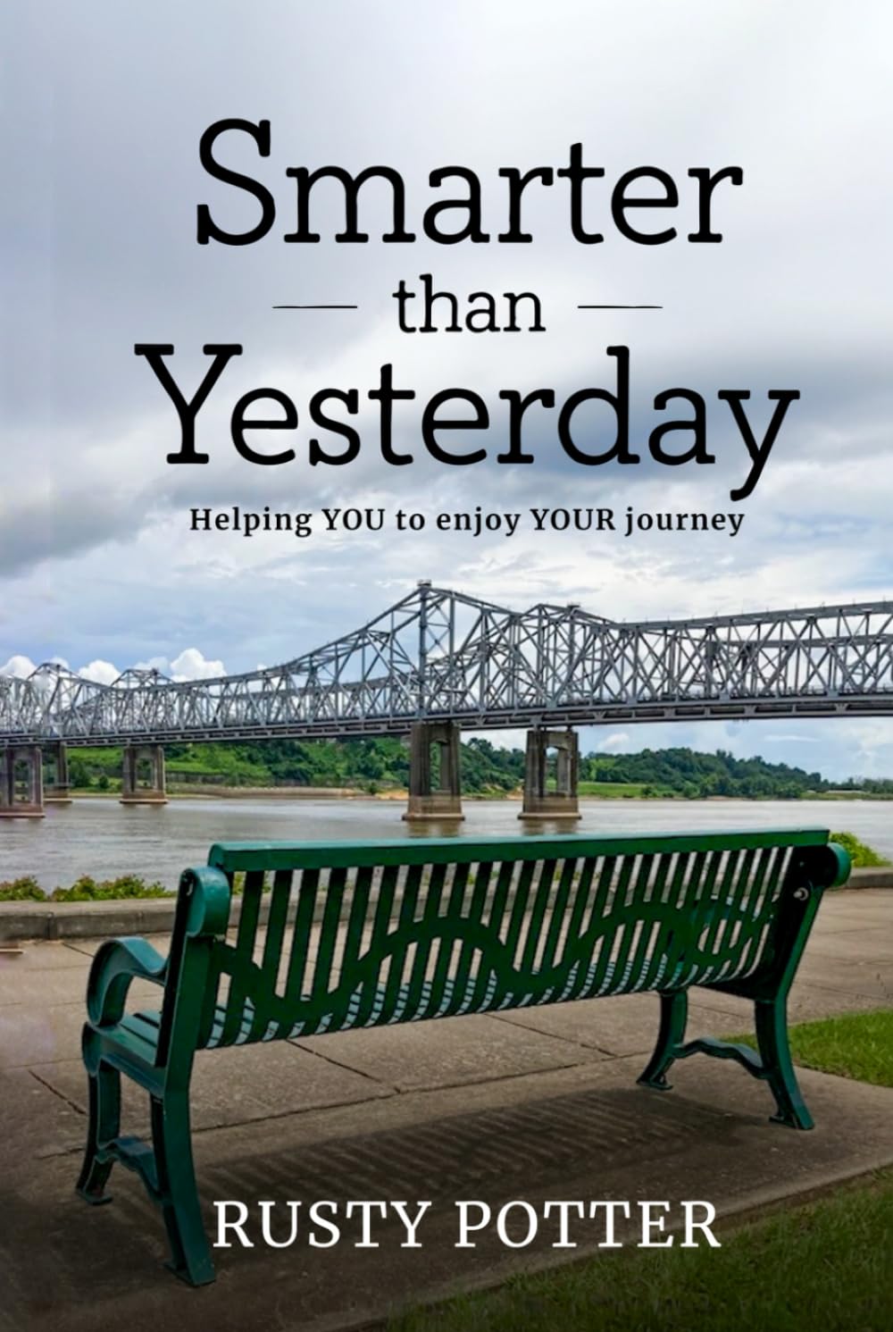 Smarter than Yesterday: Helping YOU to enjoy YOUR journey
