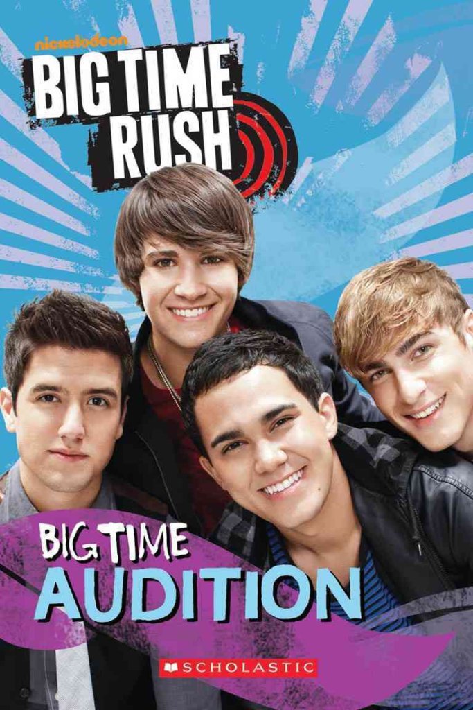 Big Time Rush: Big Time Audition Paperback – October 1, 2011