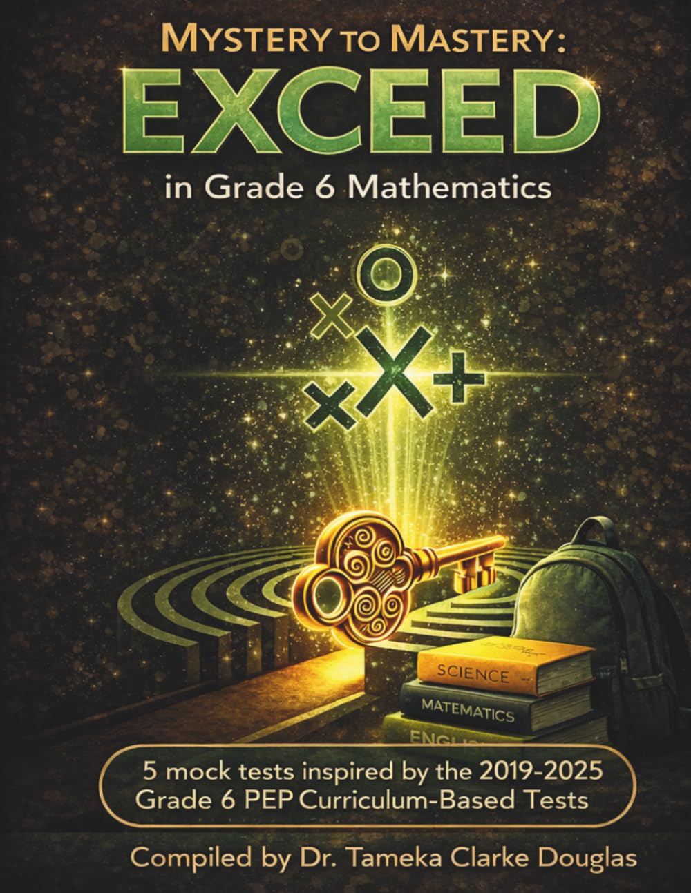 Mystery to Mastery: EXCEED in Grade 6 Mathematics