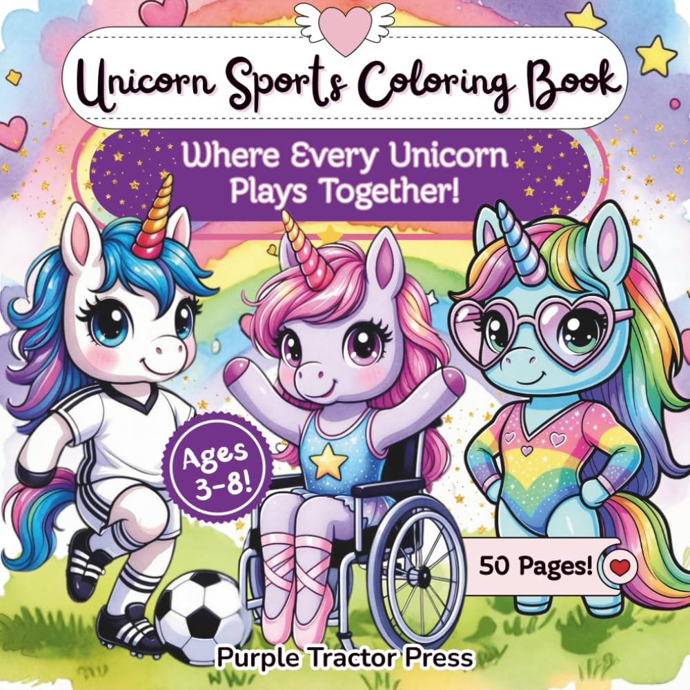 Unicorn Sports Coloring Book: 50 Magical Pages Where Every Unicorn Plays Together – Soccer, Basketball, Gymnastics & More (Ages 3–8)