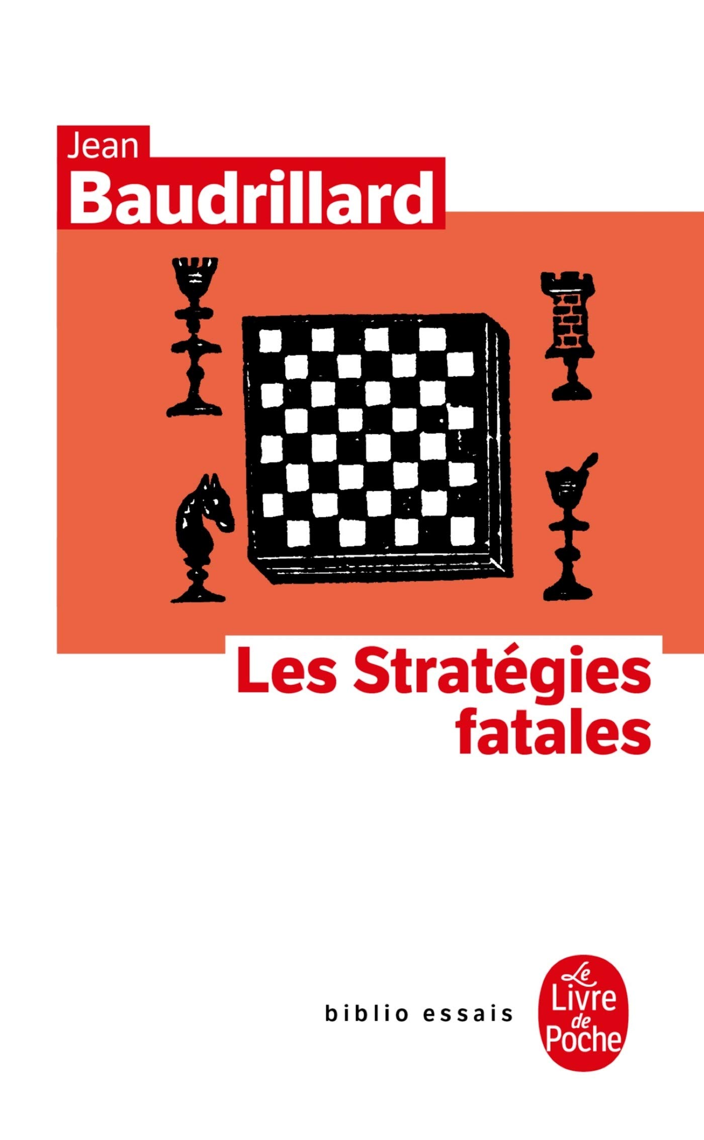 Les Strategies Fatales (Ldp Bib.Essais)