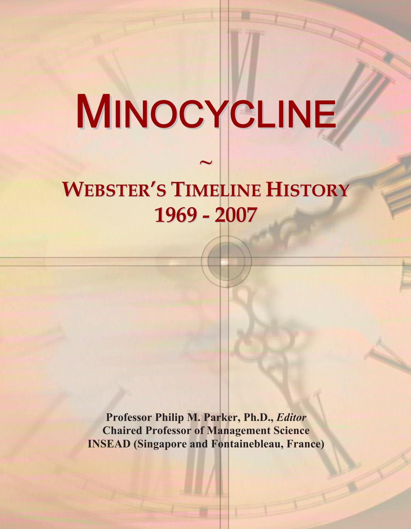 Minocycline: Webster's Timeline History, 1969 - 2007