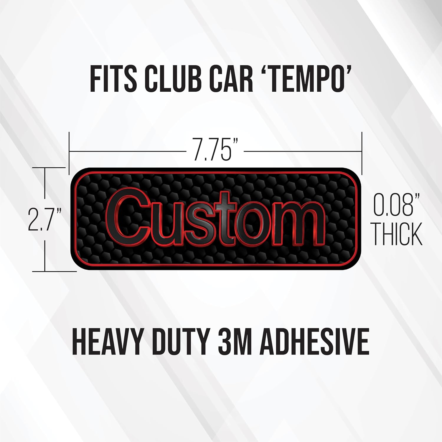 Custom Name Plate for Club Car Tempo Golf Cart - Personalized Text - Replacement Decal Emblem - Multiple Color Options - 3D Design - Made in The USA - Size 7.75" x 2.7"