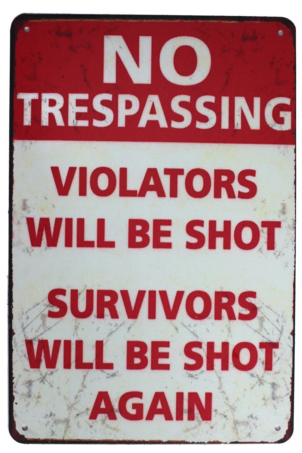 SMAZDFXX No Trespassing Violators Will Be Shot Survivors Will Be Shot Again, Funny Metal Tin Sign, Vintage Poster Plaque Man Cave Home Yard Bar Wall Decor 8"x12"
