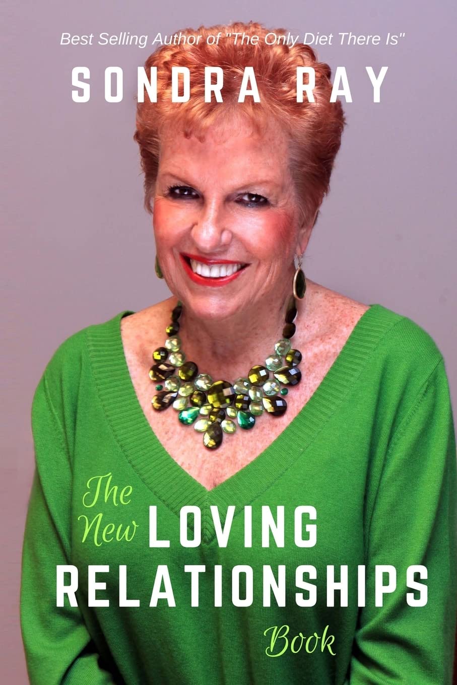 The New Loving Relationships Book,Ray, Sondra Sondra Ray, Markus