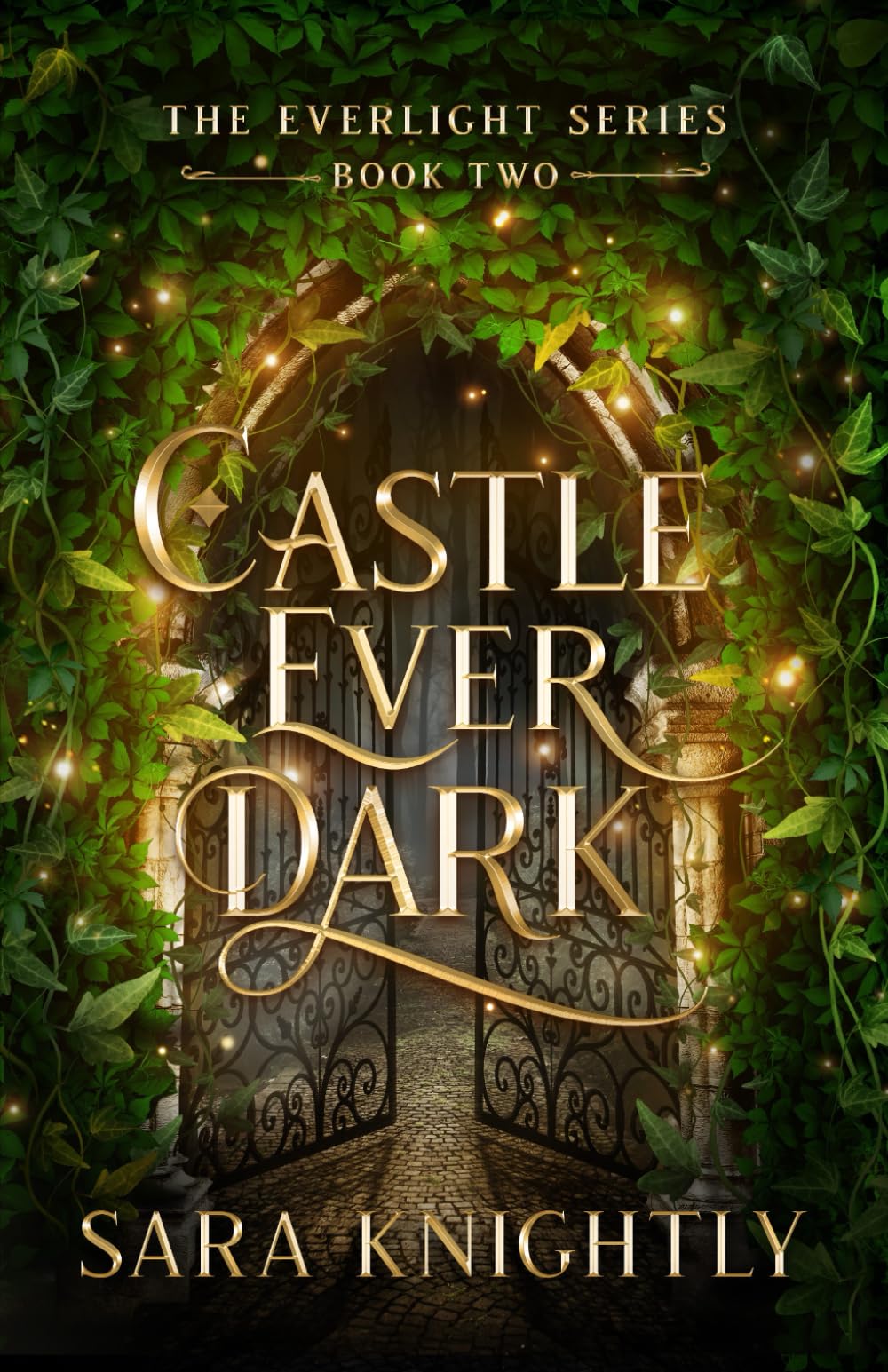 Castle Ever Dark: The Everlight Series Book Two