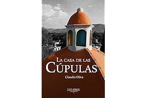 La Casa de Las Cúpulas (Spanish Edition)