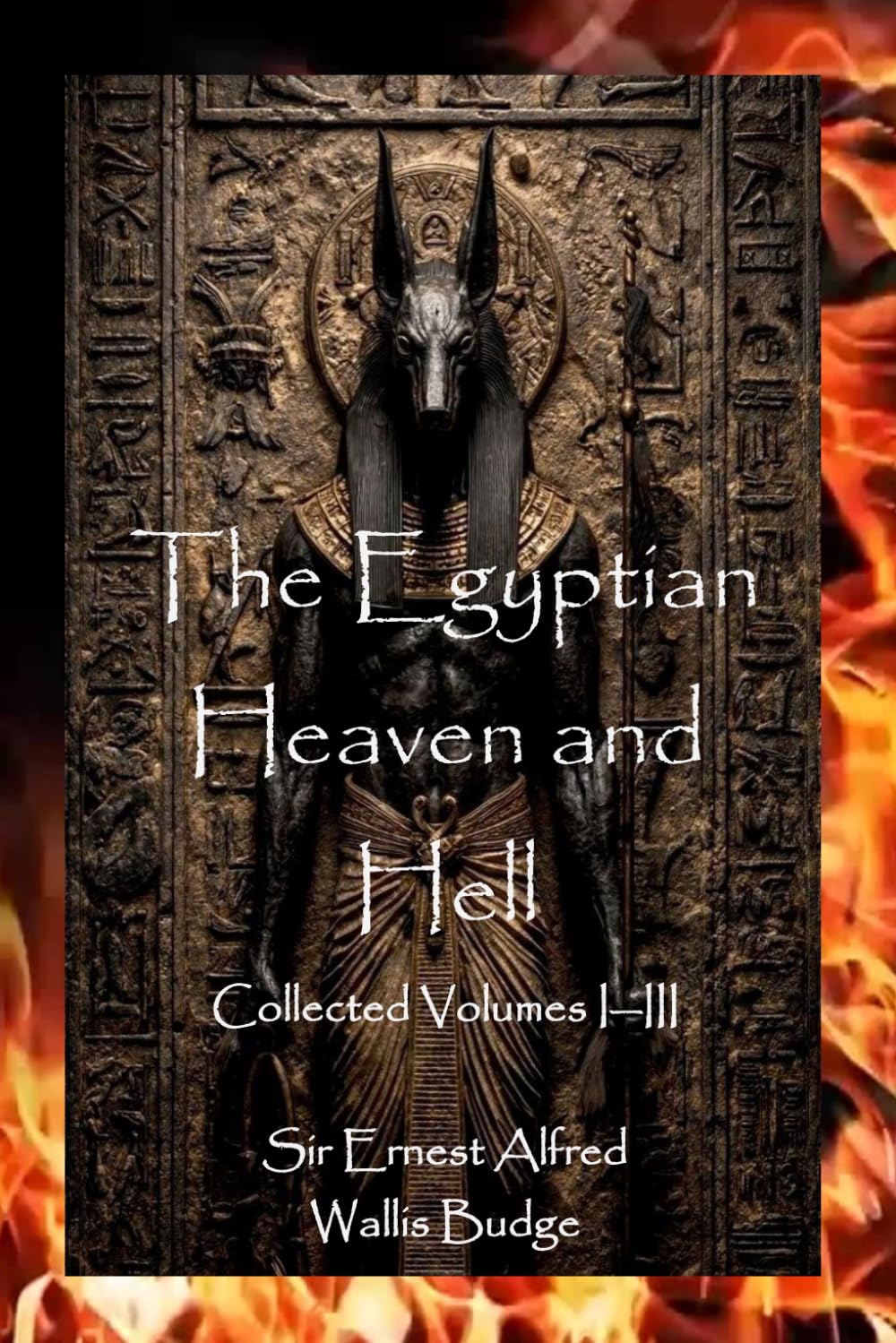 The Egyptian Heaven and Hell: Collected Volumes I—III      Paperback – March 17, 2026