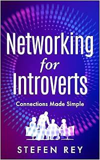 Networking for Introverts: Connections Made Simple (English Edition)
