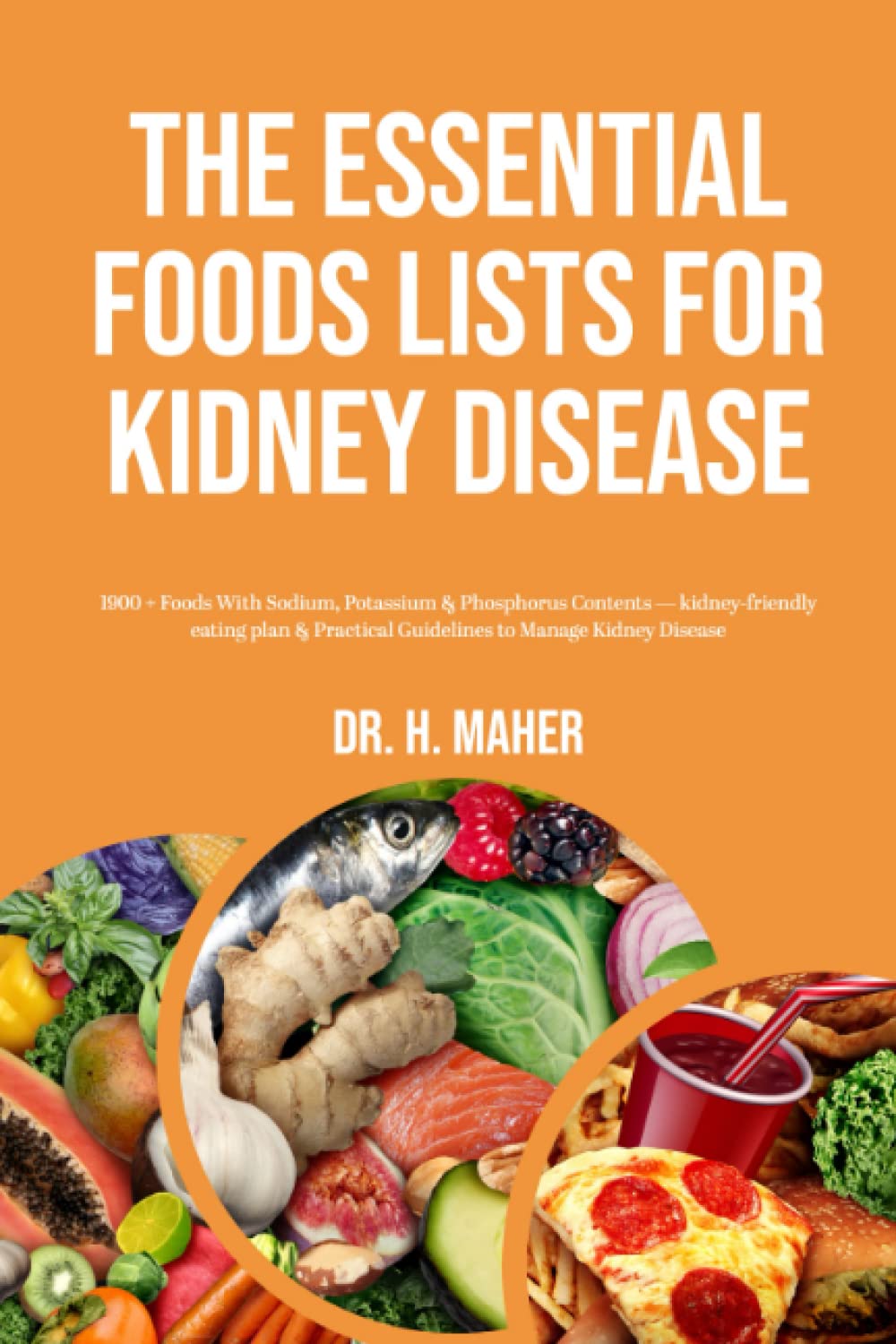 Buy The Essential Foods Lists For Kidney Disease 1900 + Foods With