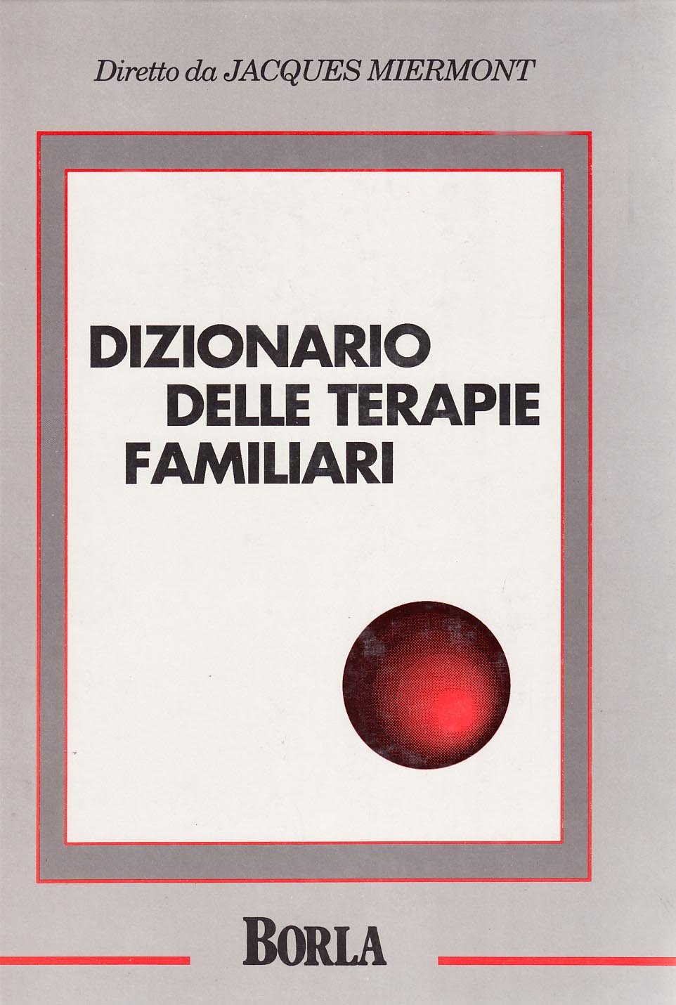 Dizionario Delle Terapie Familiari - 4