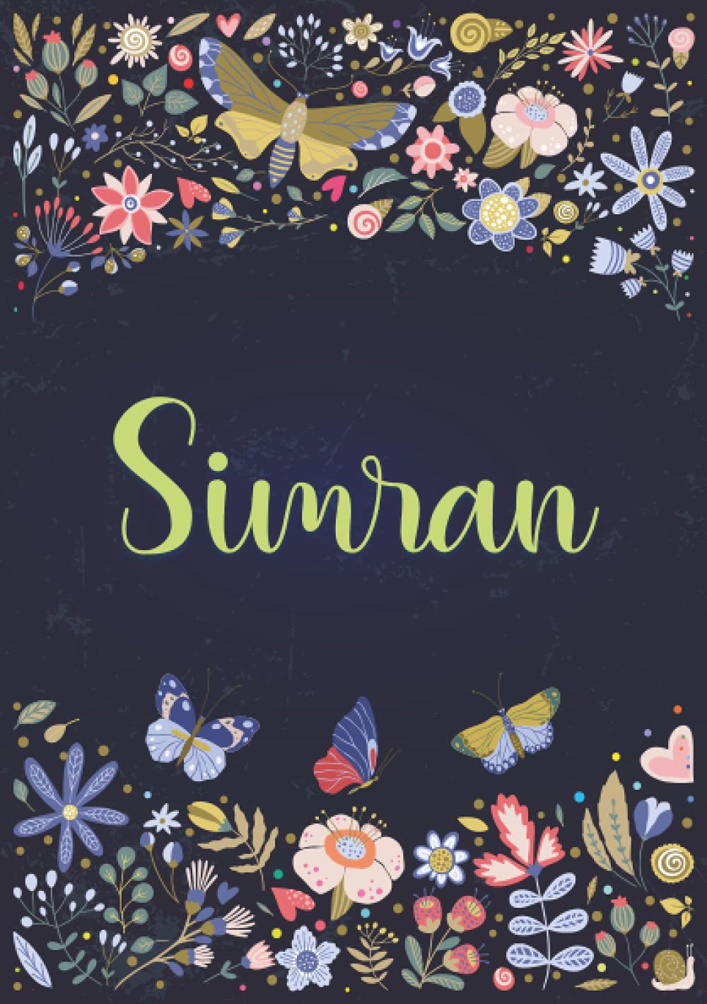 Simran: Notebook A5 | Personalized name Simran | Birthday gift for women, girl, mom, sister, daughter ... | Design : spring | 120 lined pages journal, small size A5 (5.83 x 8.27 inches)