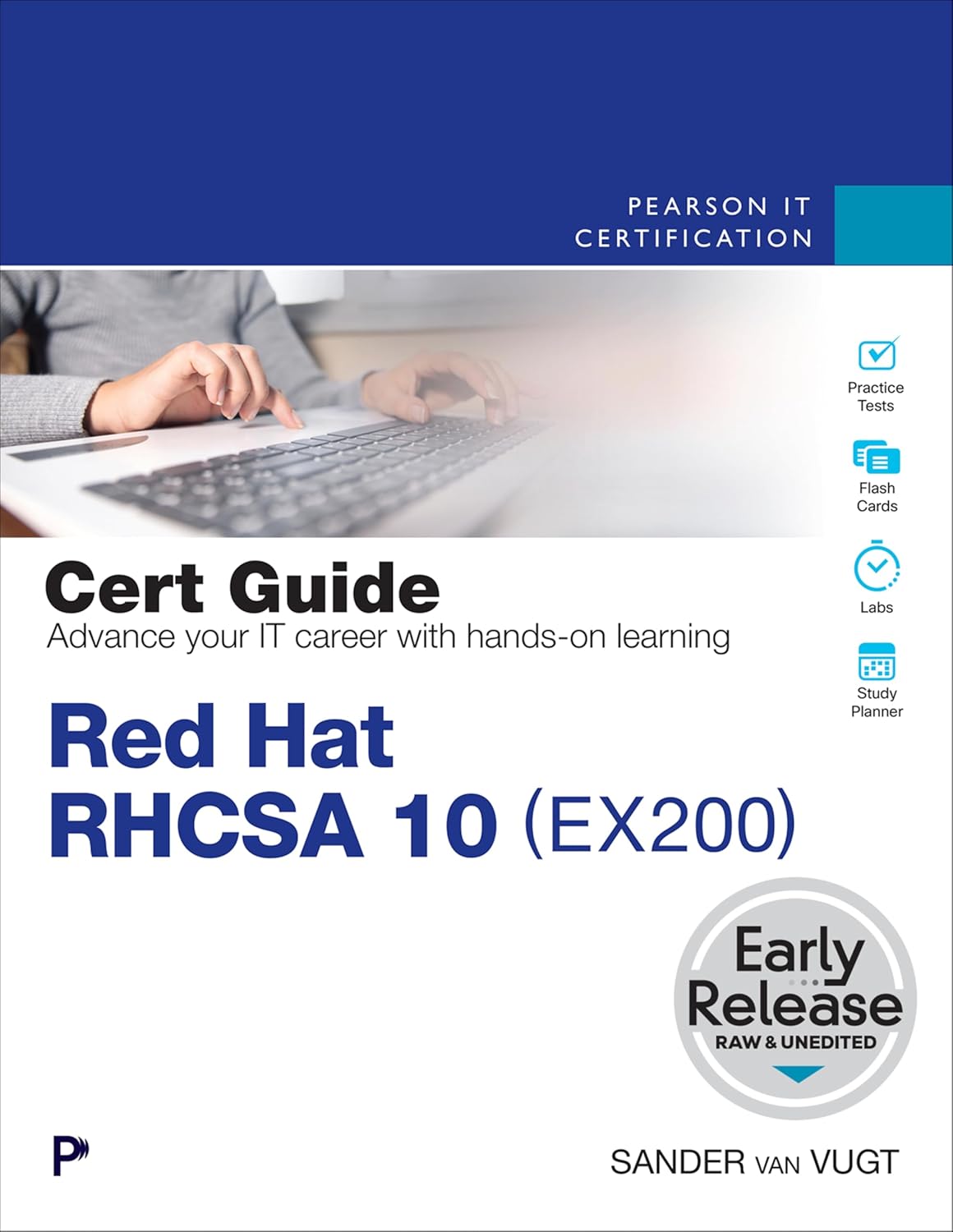 Red Hat RHCSA 10 Cert Guide: EX200      1st Edition